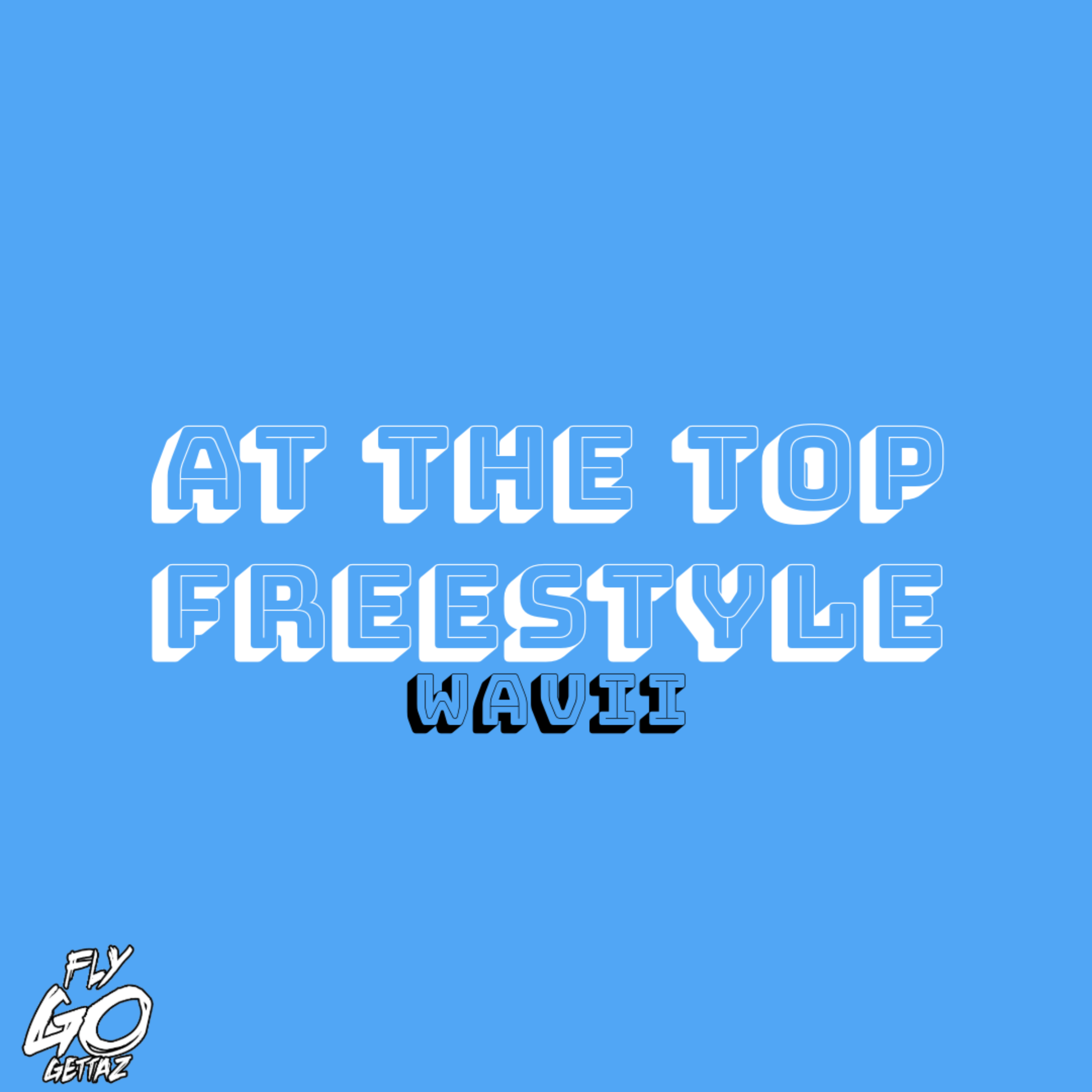 At The Top (Freestyle) artwork