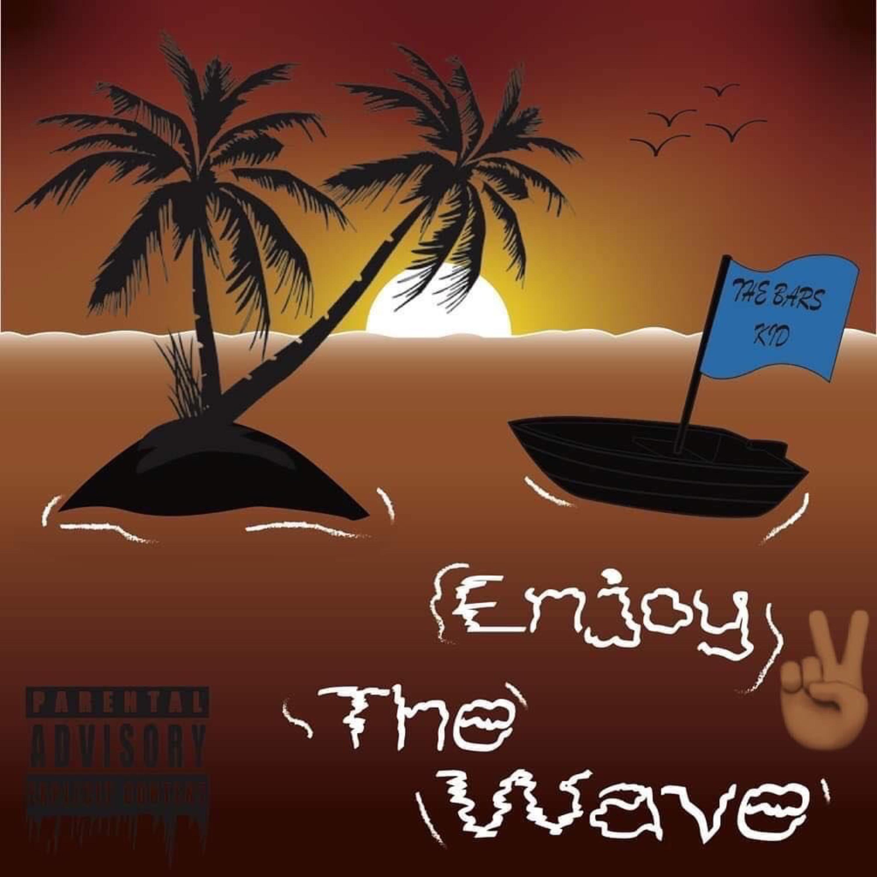 Enjoy The Wave 2 by The Bars Kid cover art