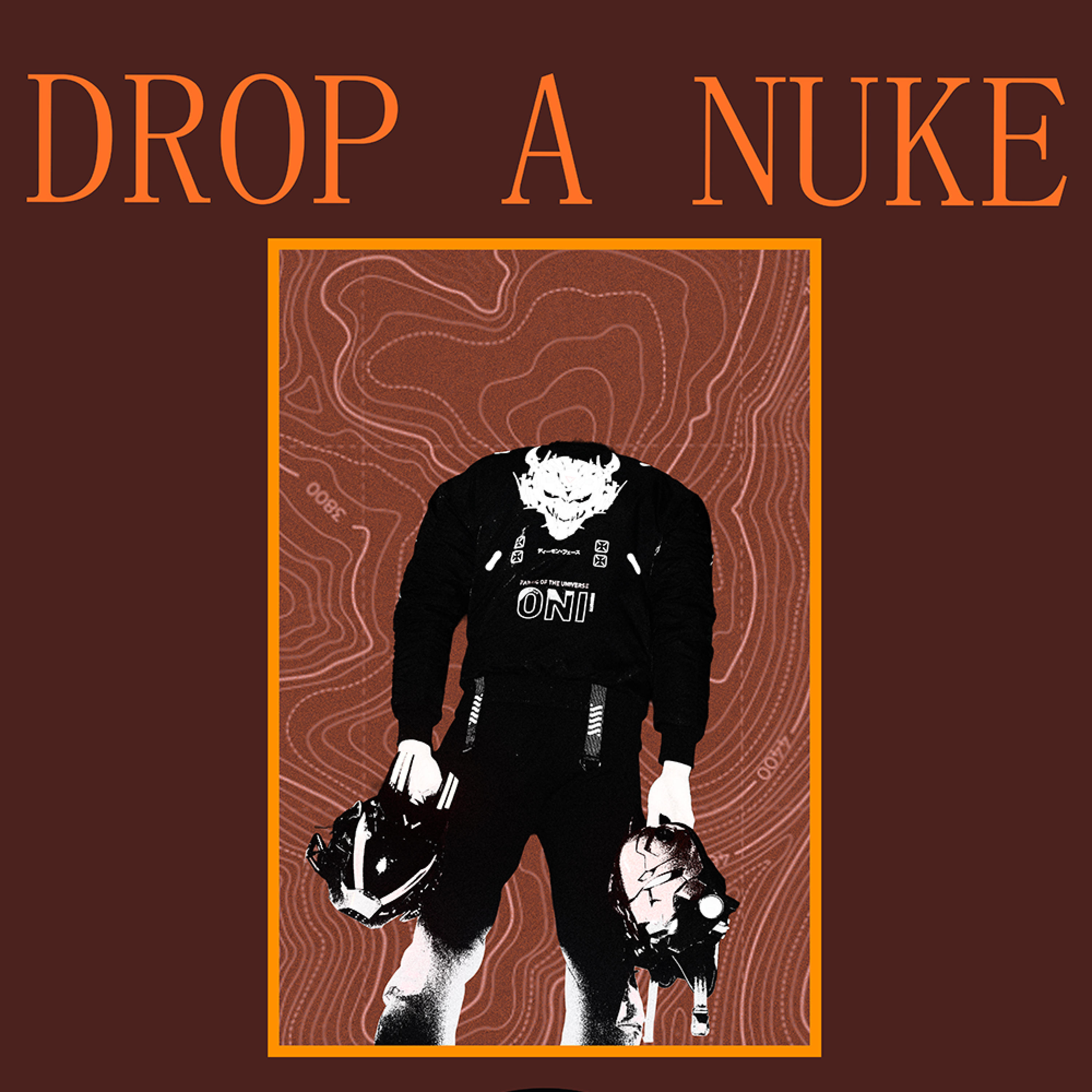 DROP A NUKE artwork