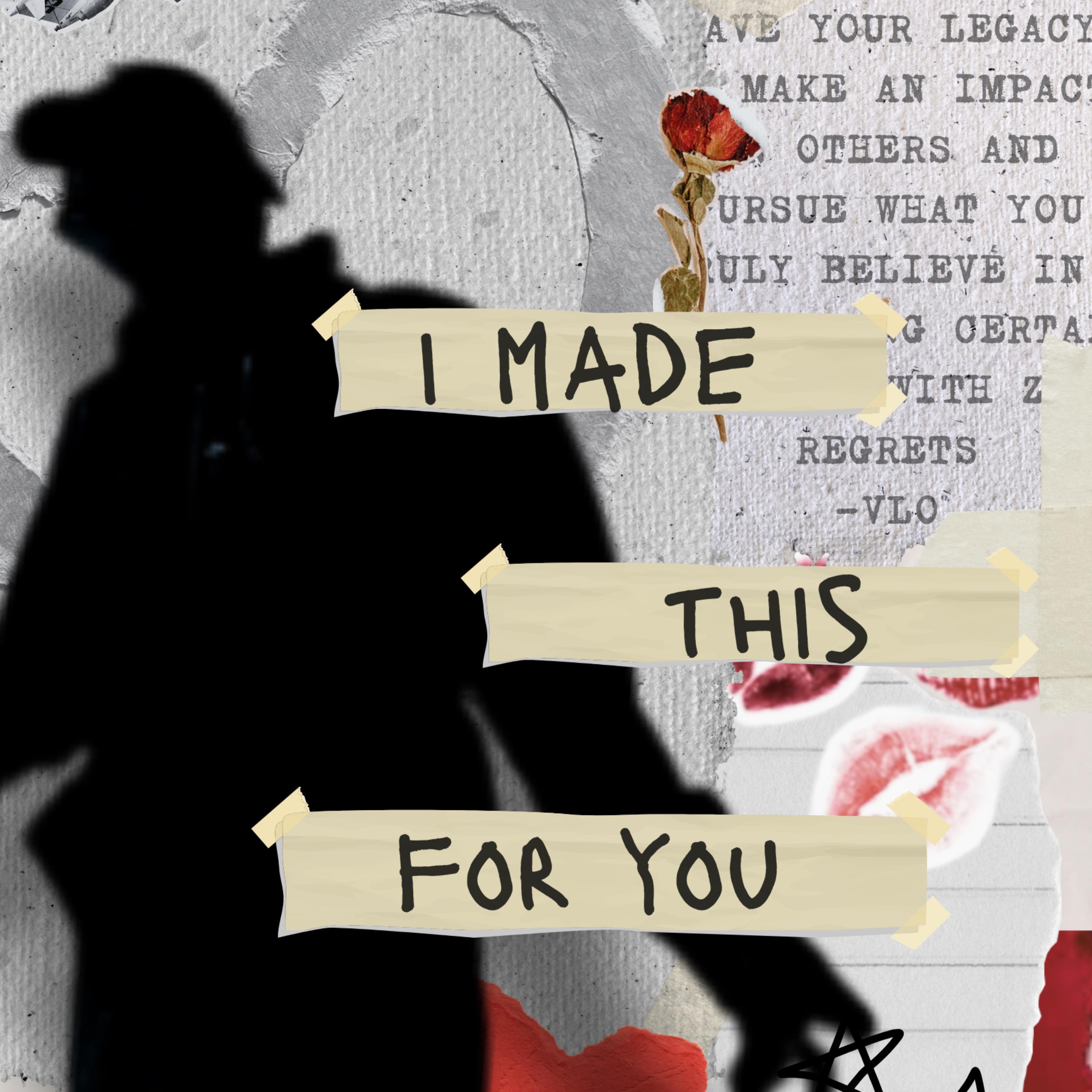 I Made This For You artwork