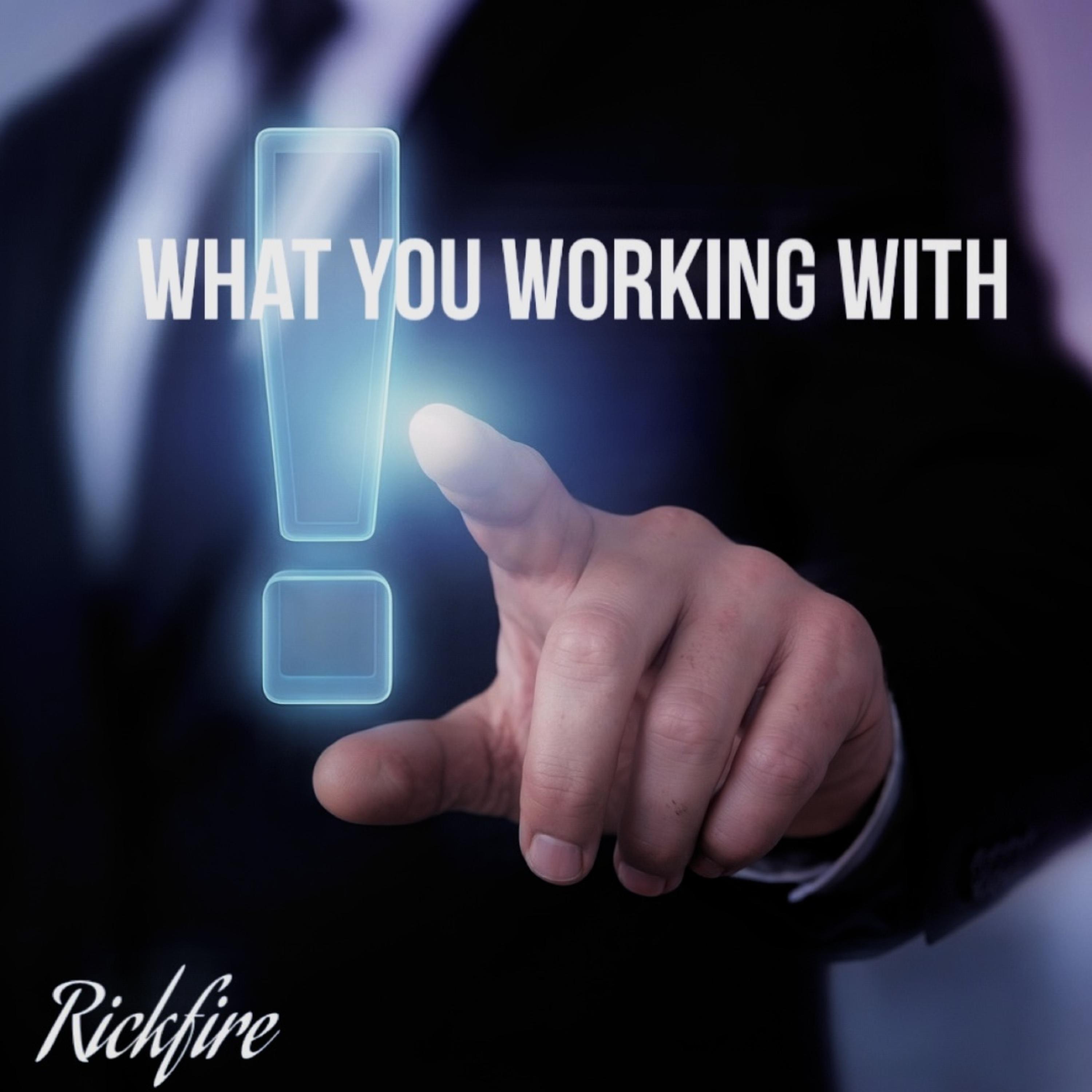 What You  Working With artwork