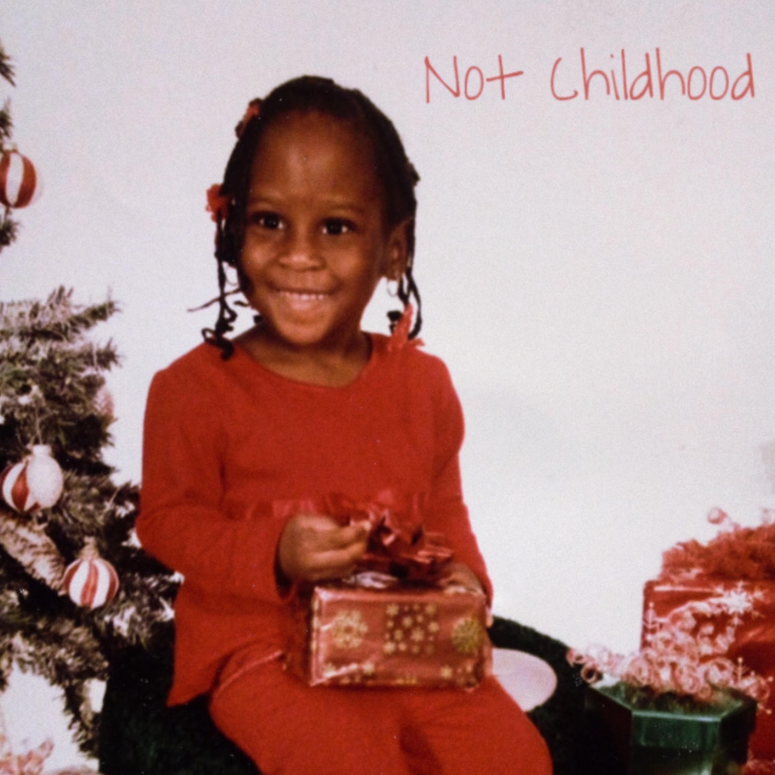 Not Childhood artwork