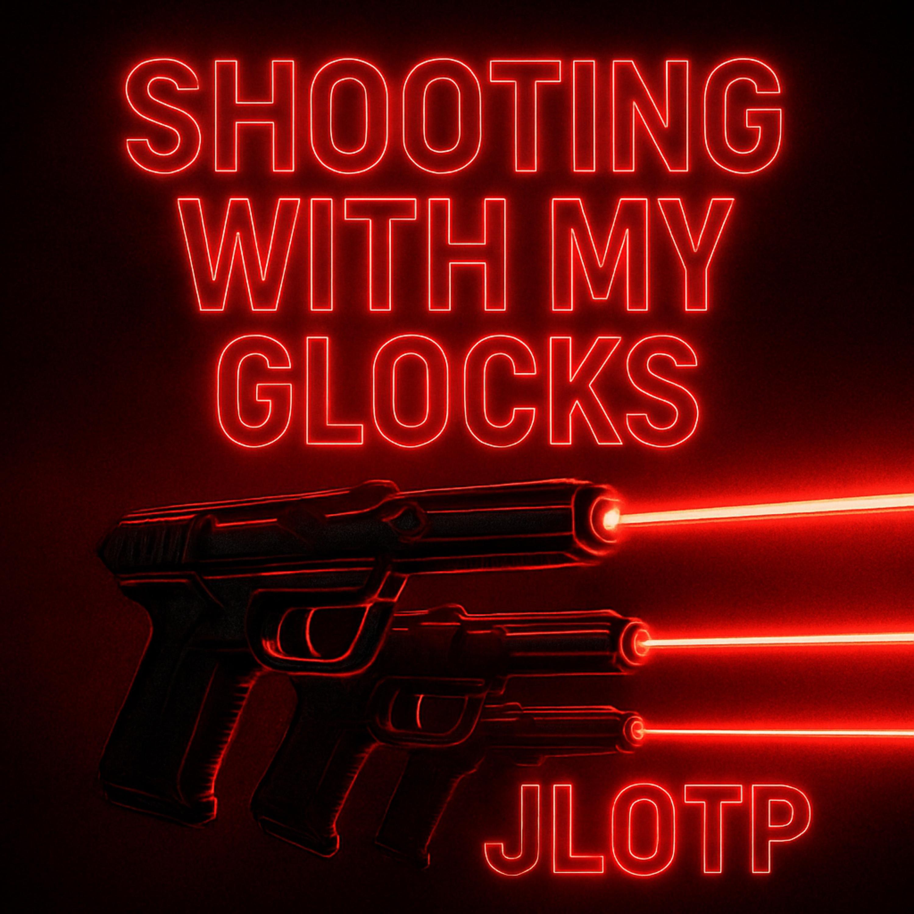 Shooting With My Glocks artwork