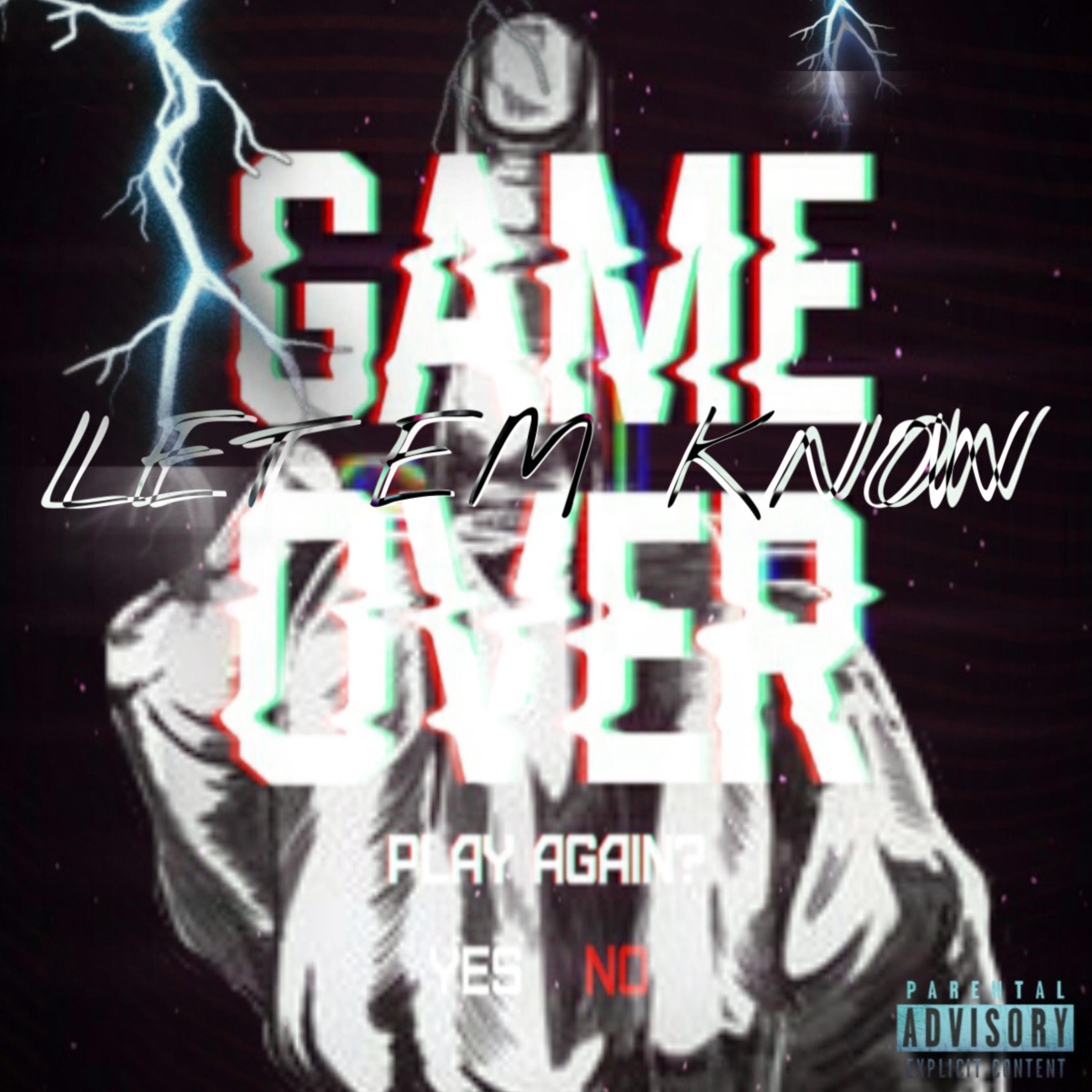 LET EM KNOW artwork