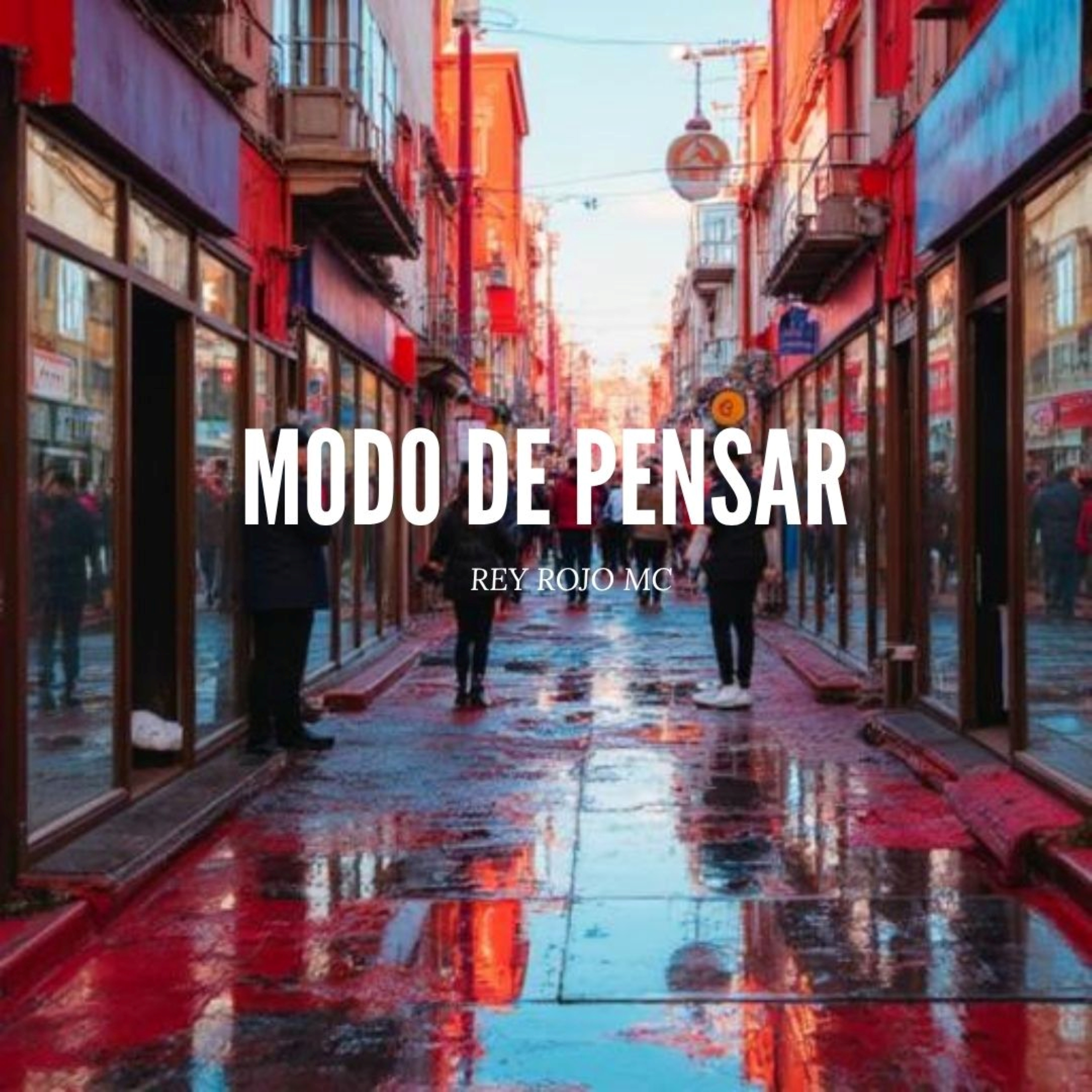 MODO DE PENSAR by Rey Rojo MC cover art