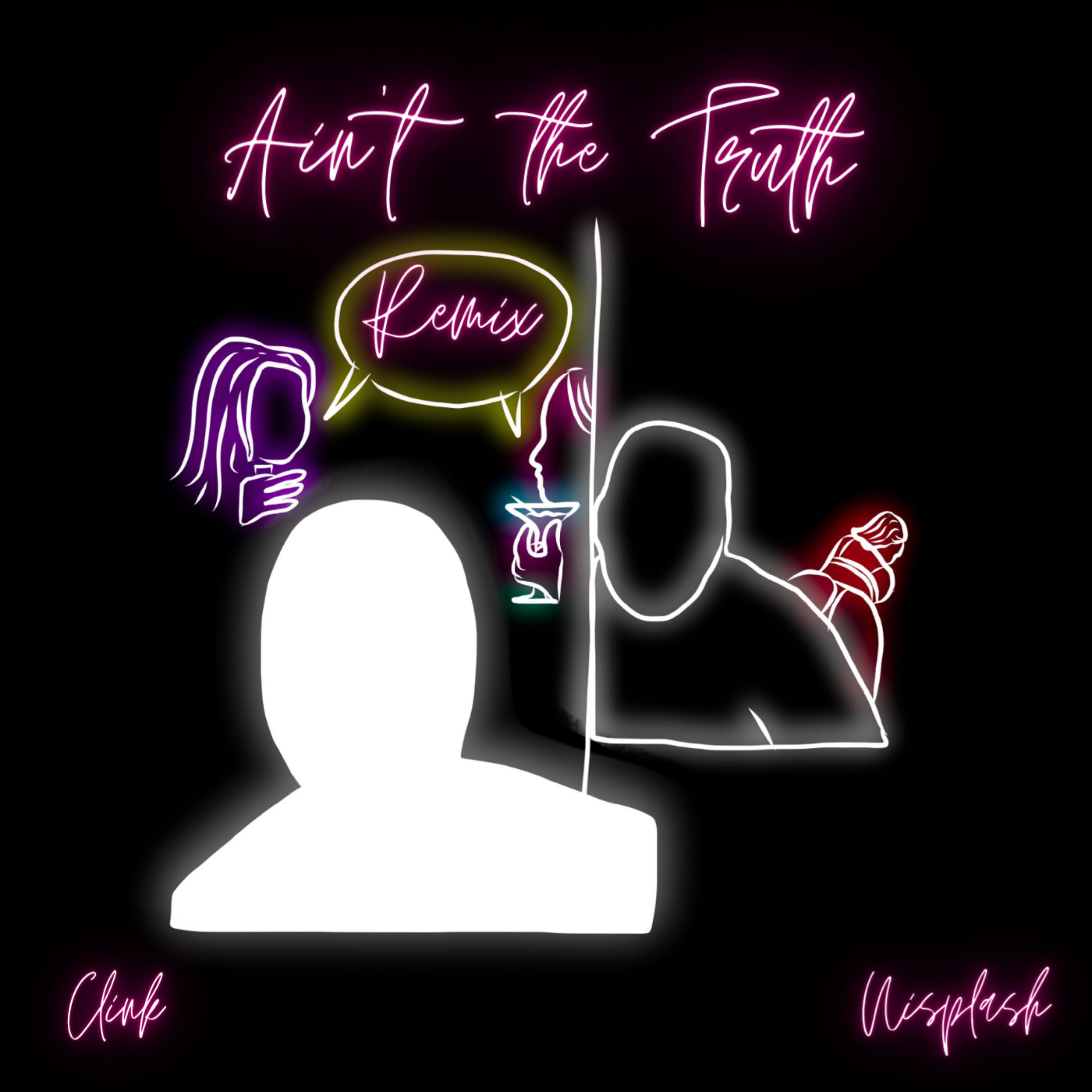 Ain't The Truth (remix) artwork