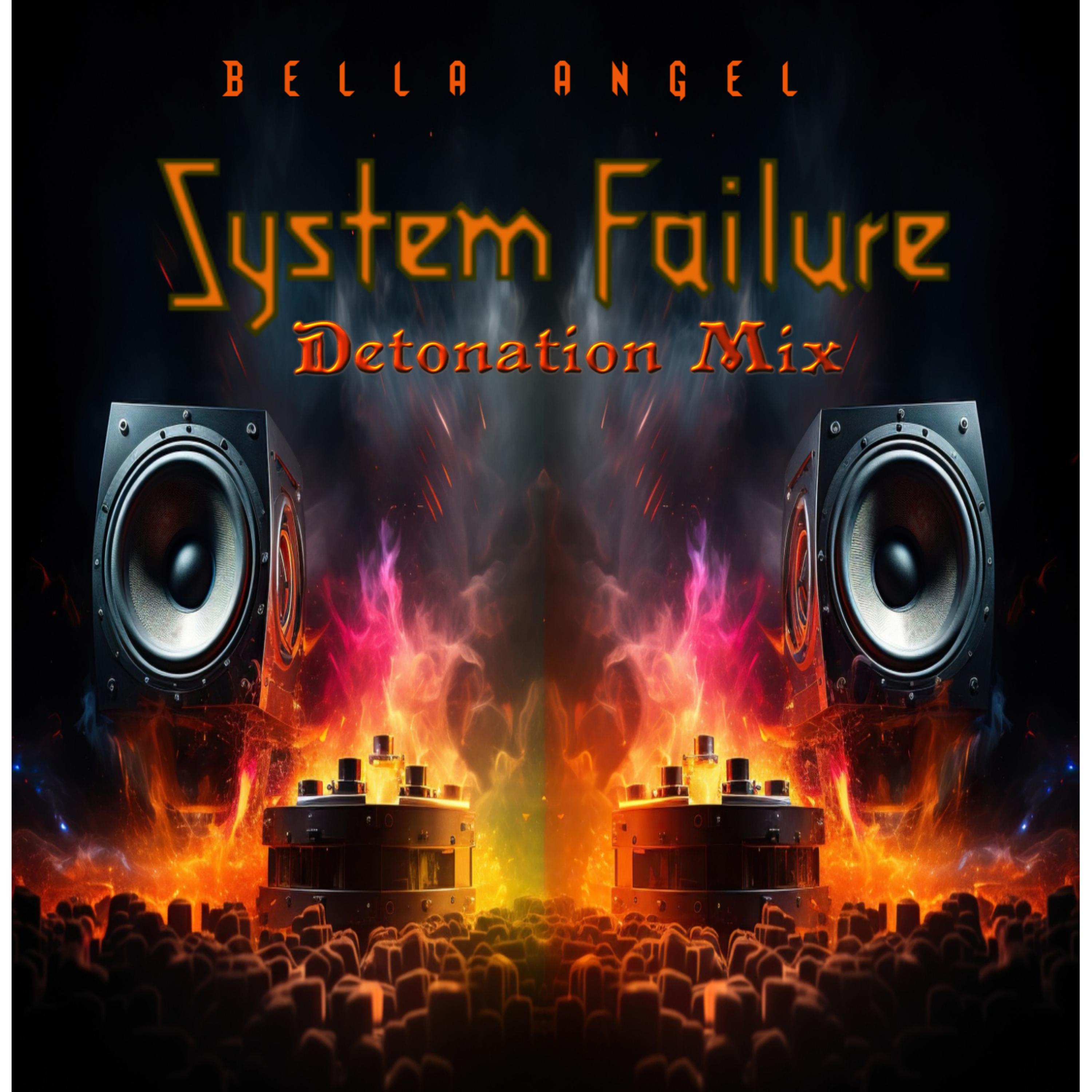System Failure Detonation Mix by Bella Angel cover art
