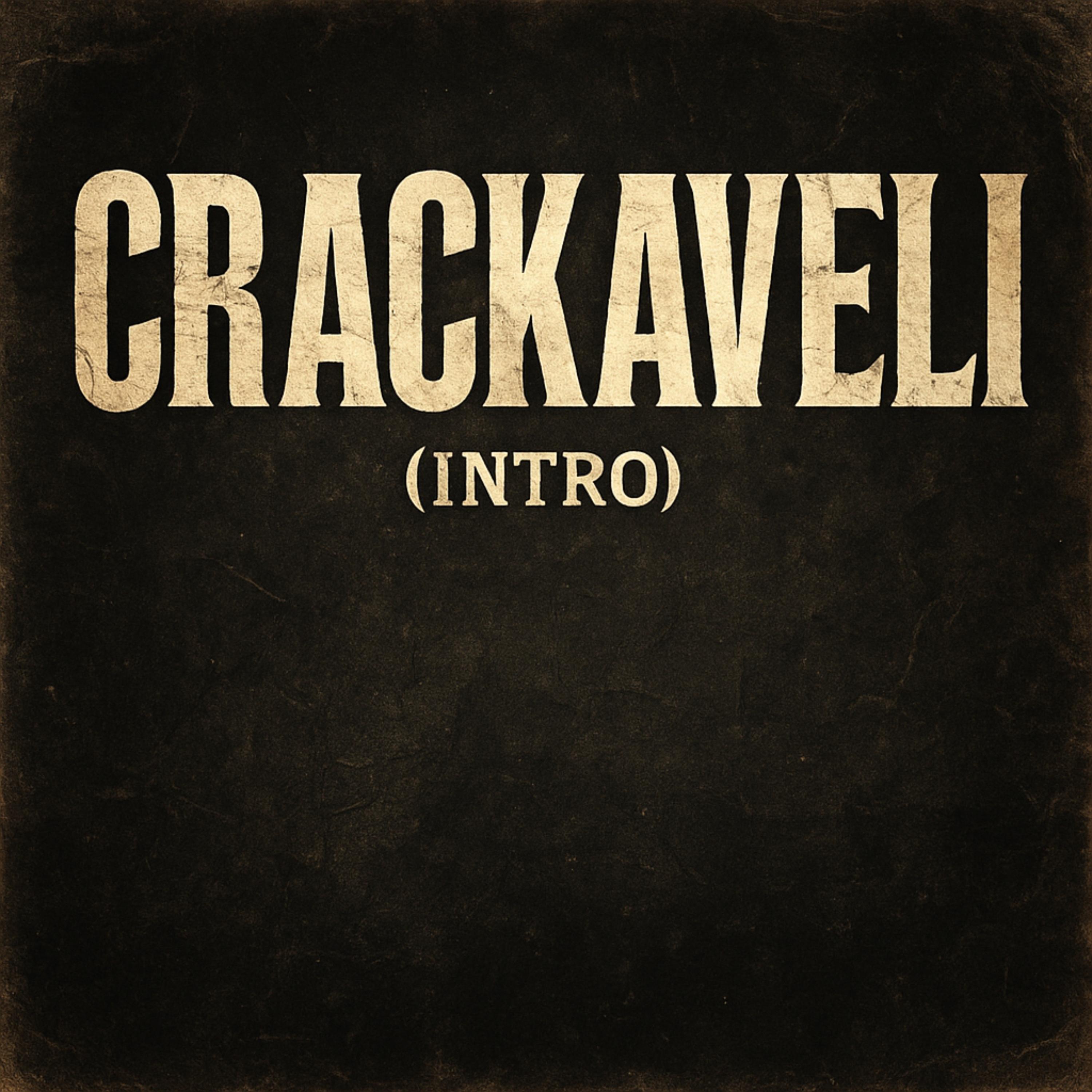 CRACKAVELI (Intro) artwork