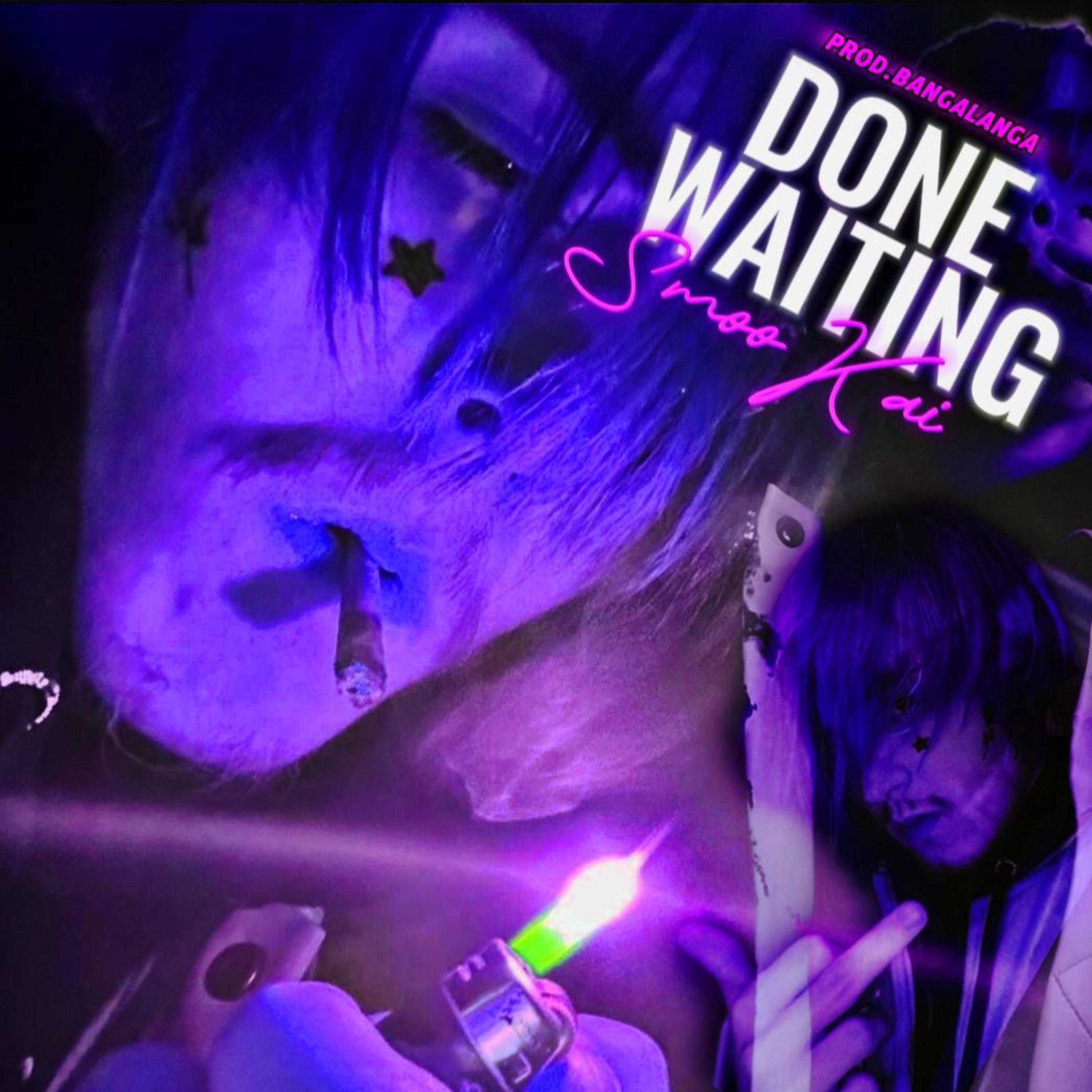 DONE WAITING. artwork