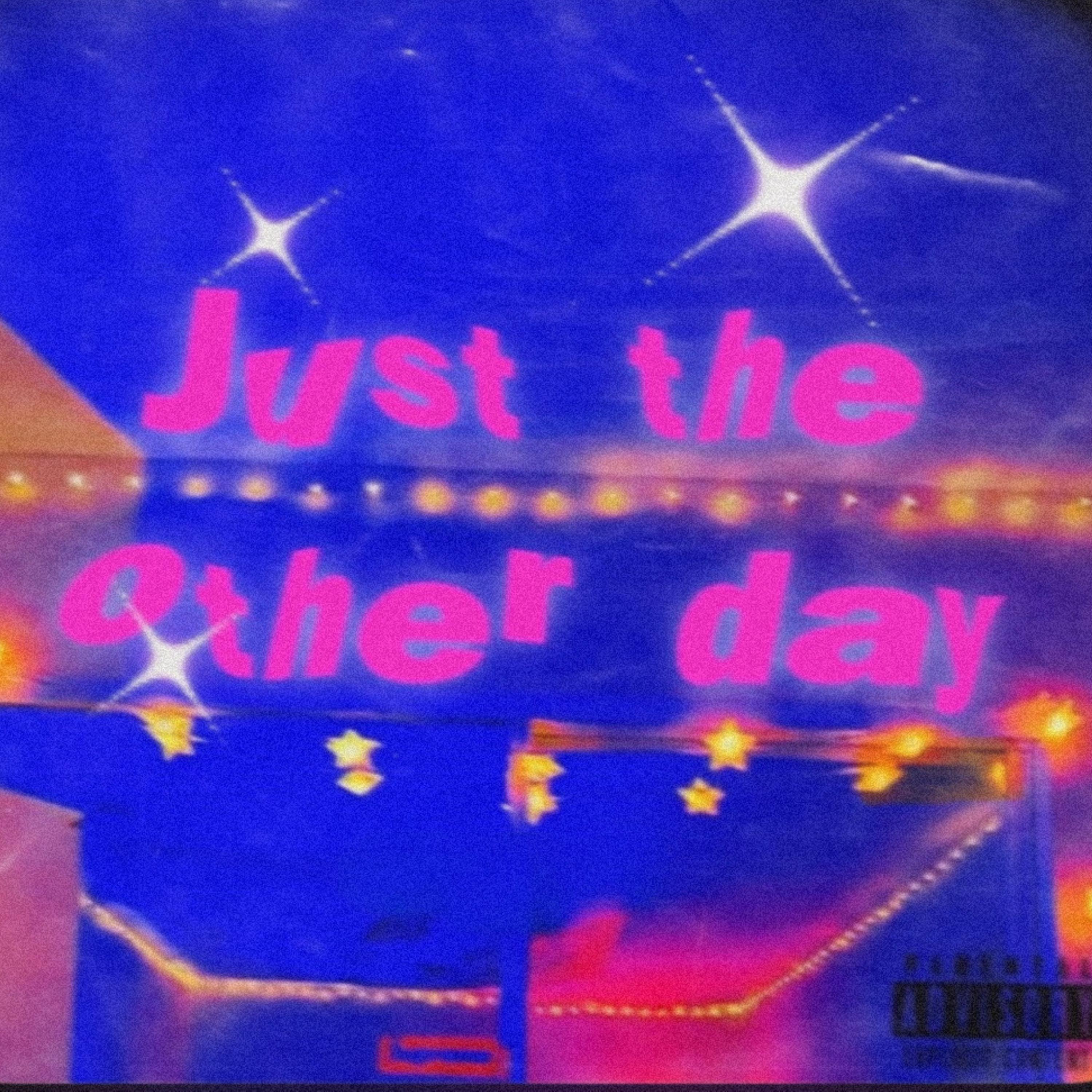 Just The Other Day artwork