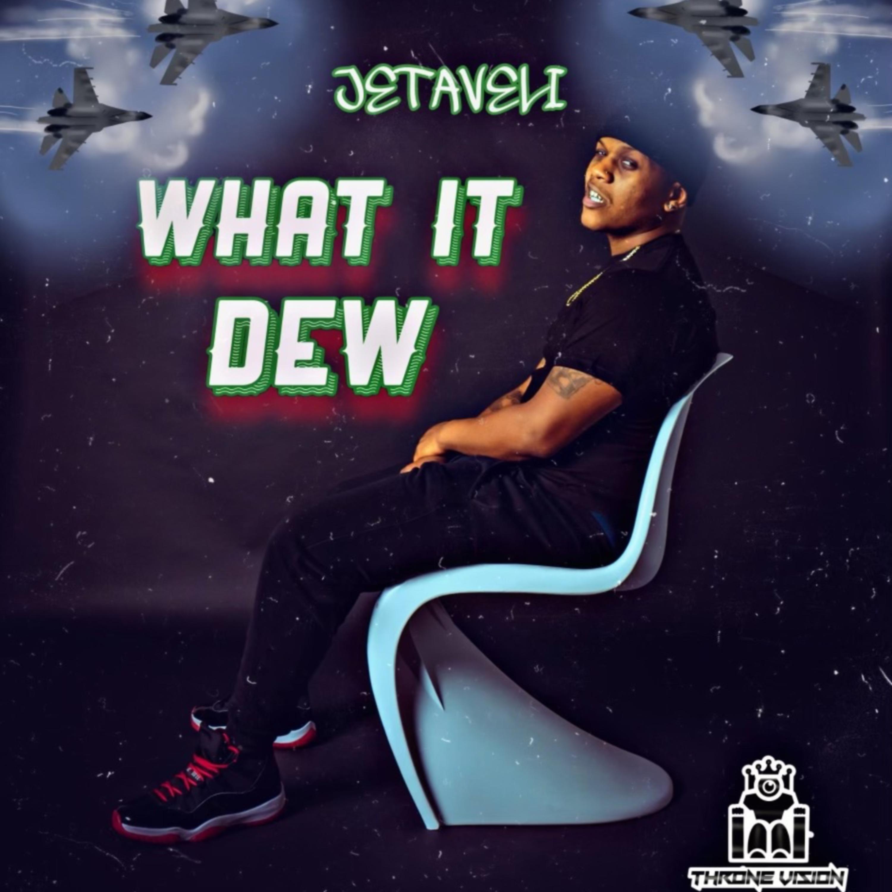 What It Dew artwork