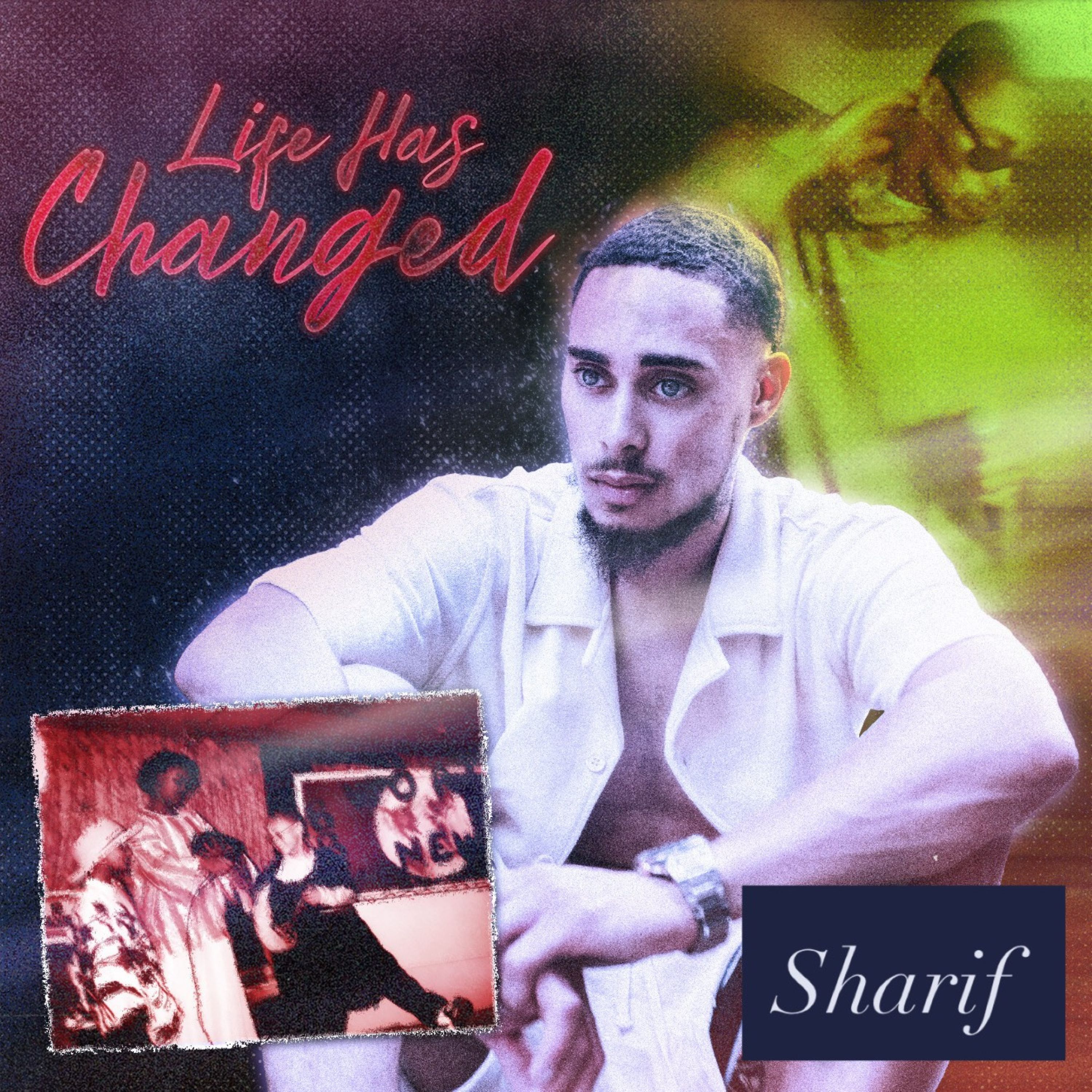 Life Has Changed by Sharif cover art