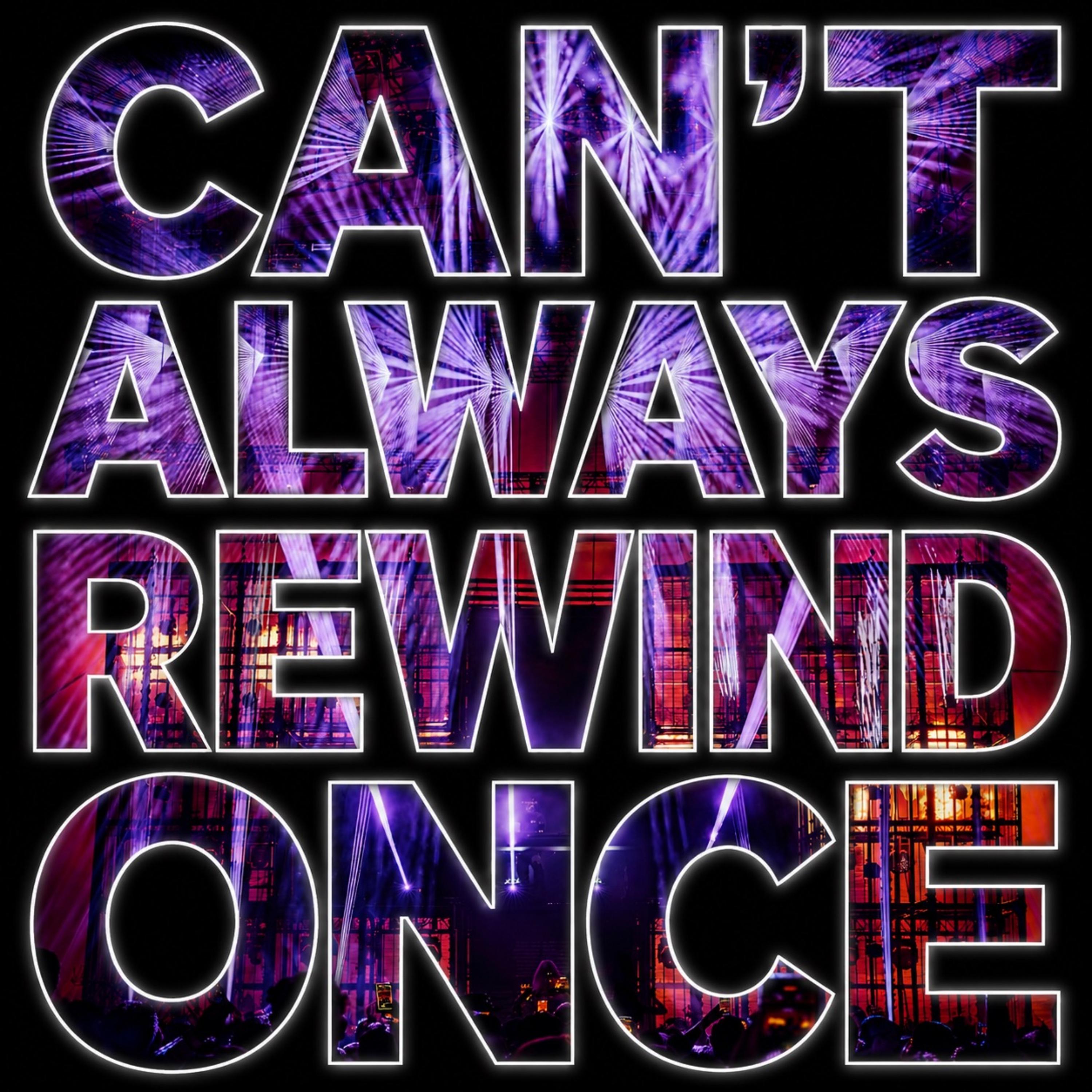 Can’t Always Rewind Once by KYRØMUZIK cover art