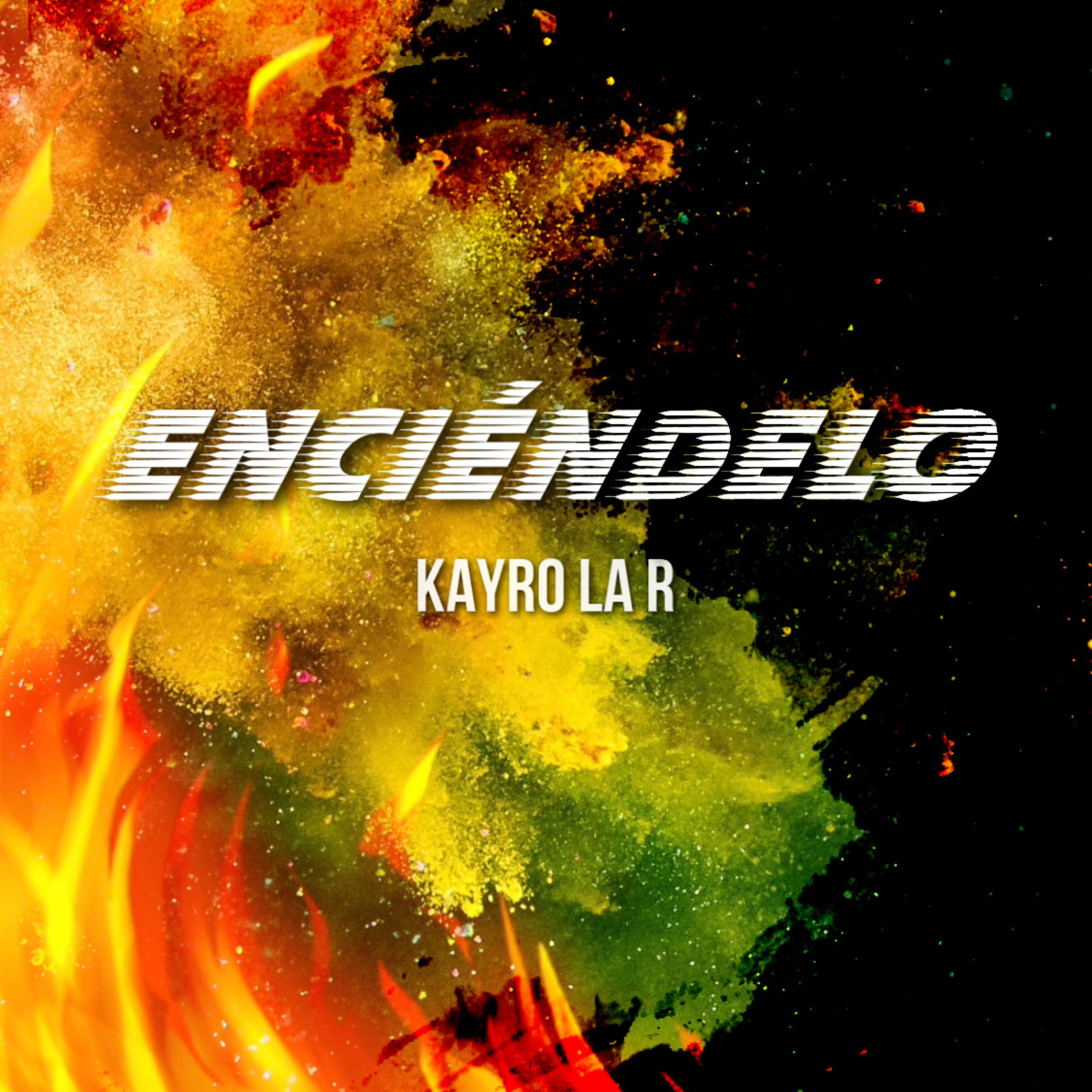 Enciéndelo by Kayro La R cover art