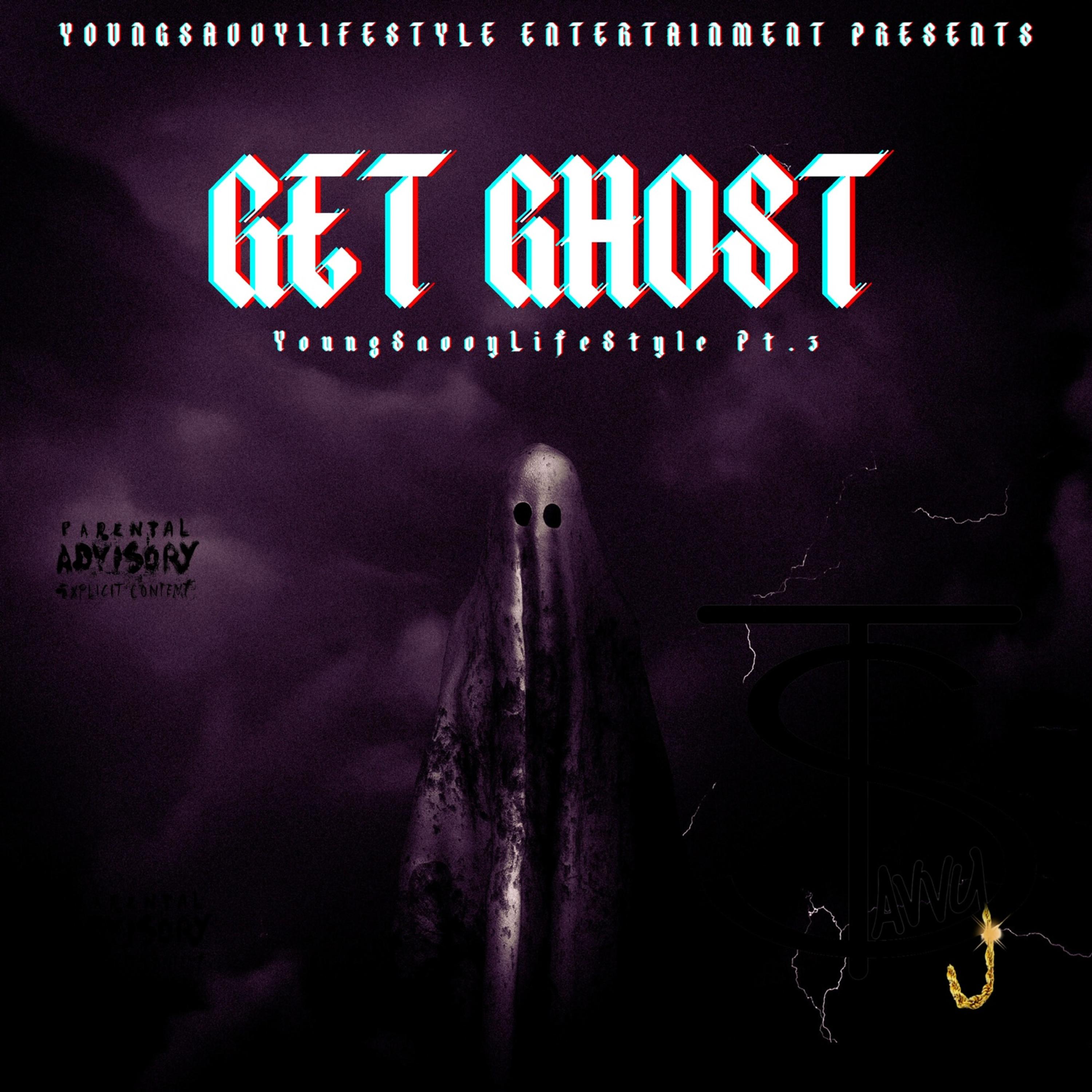 GET GHOST(YoungSavvyLifeStyle PT.3) by T.Savvy  cover art