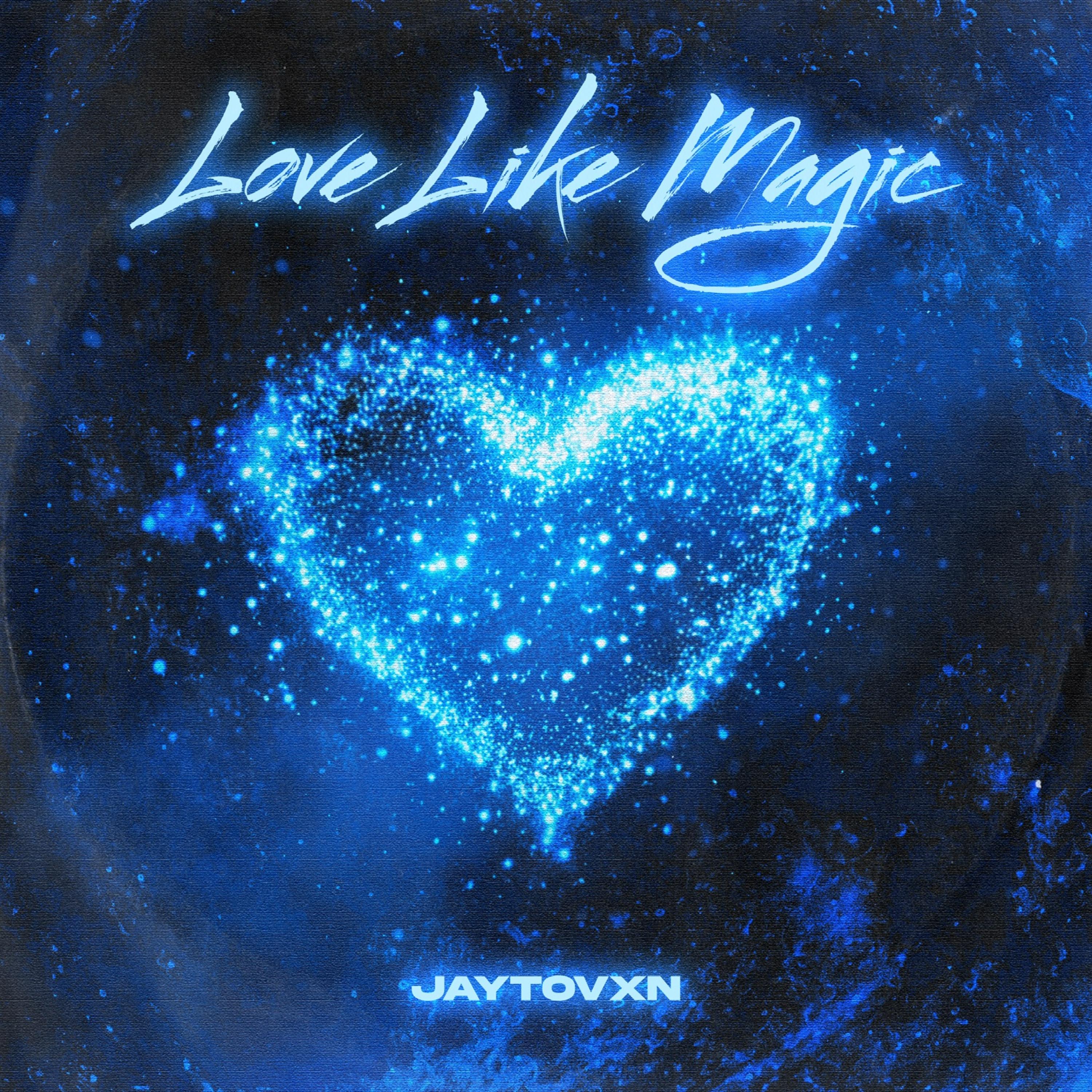 Love Like Magic by Jaytovxn