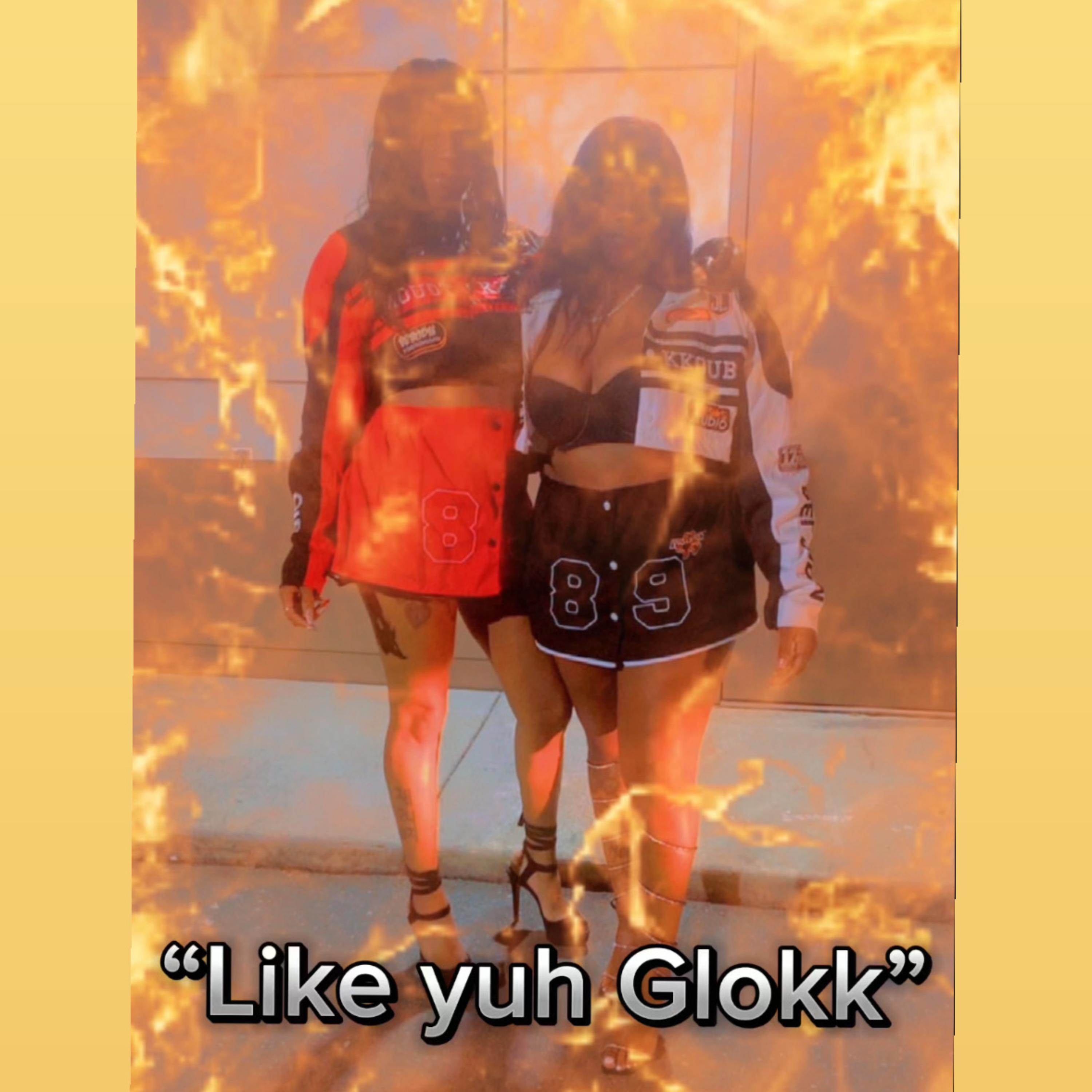Like Yuh Glokk artwork