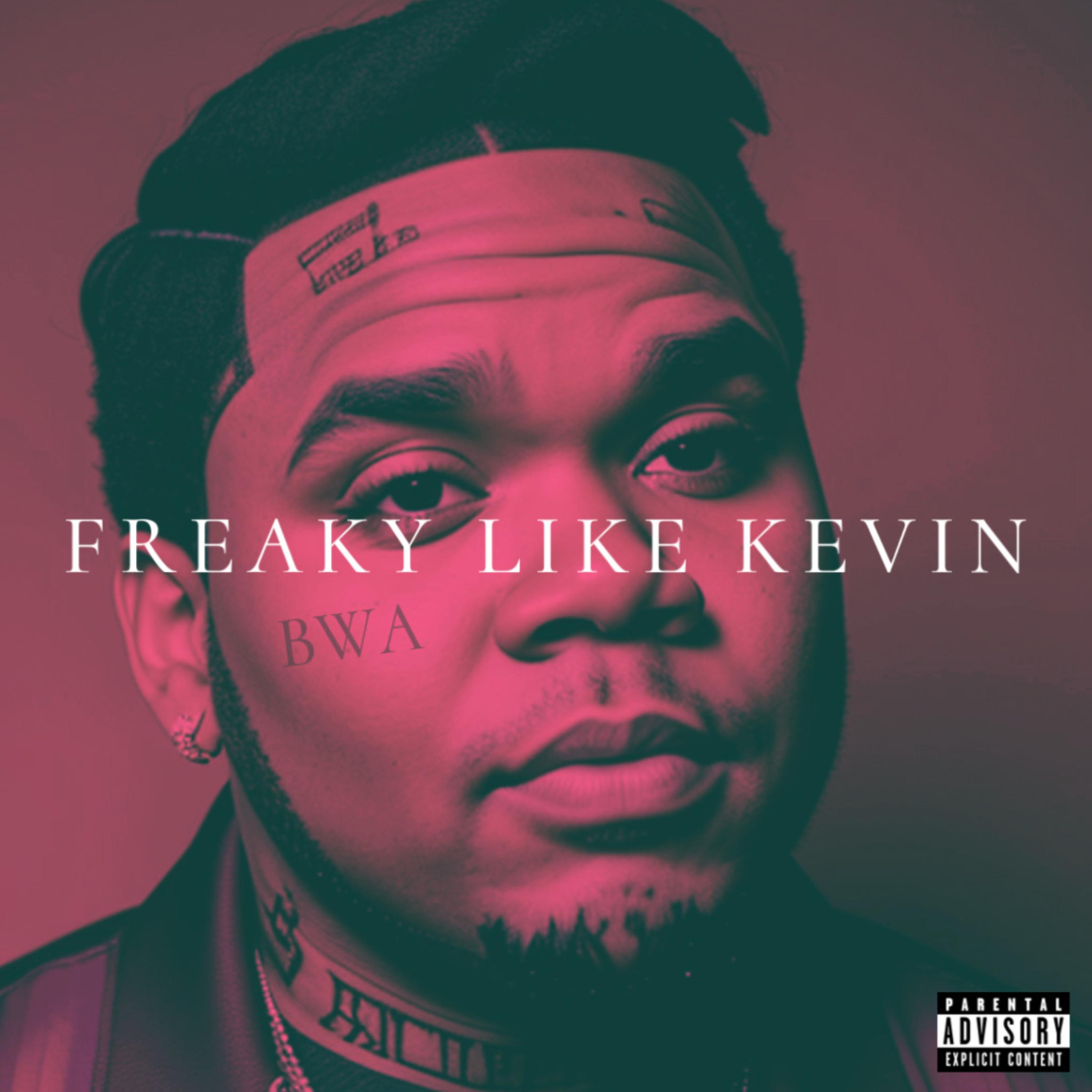 Freaky Like Kevin artwork