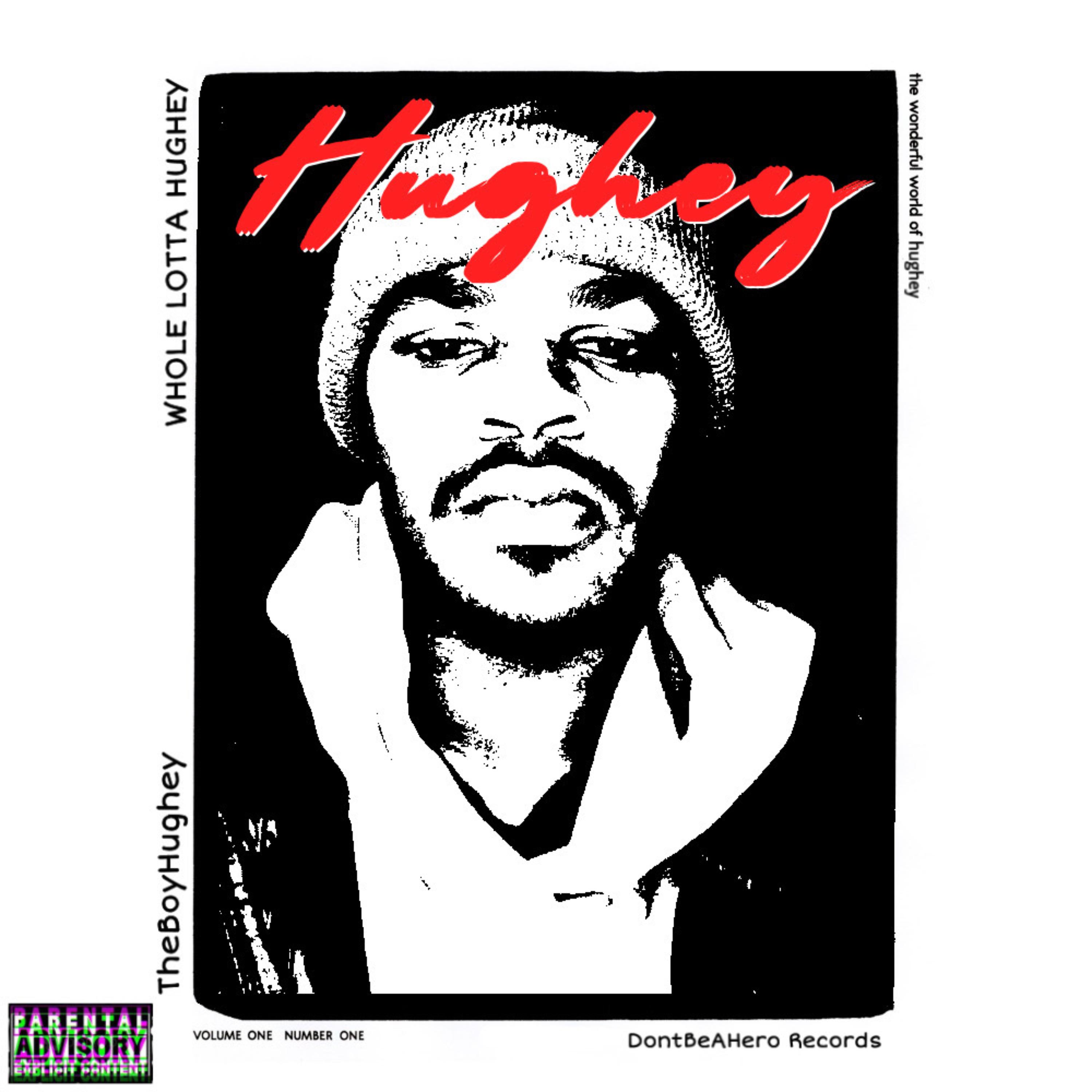 WHOLE LOTTA HUGHEY artwork