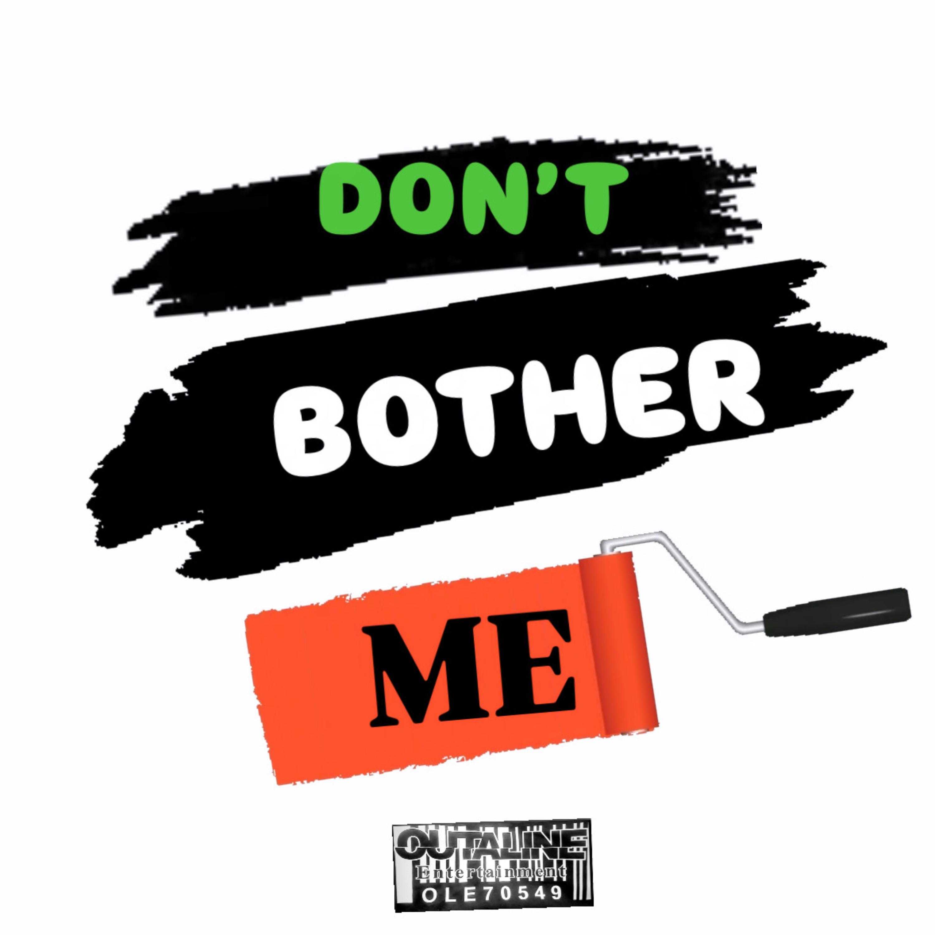 Dont Bother Me artwork