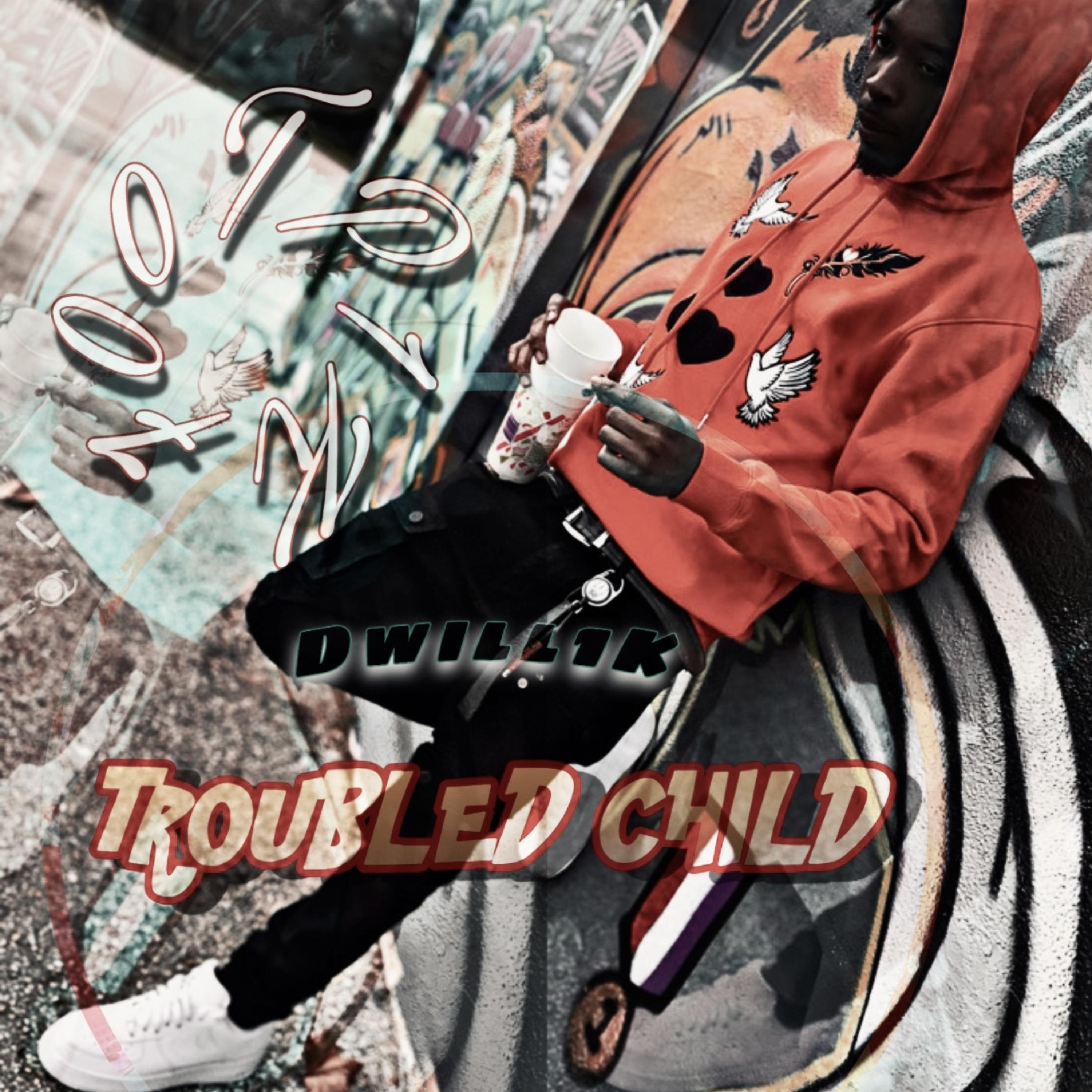 TROUBLED CHILD by Dwill1K cover art