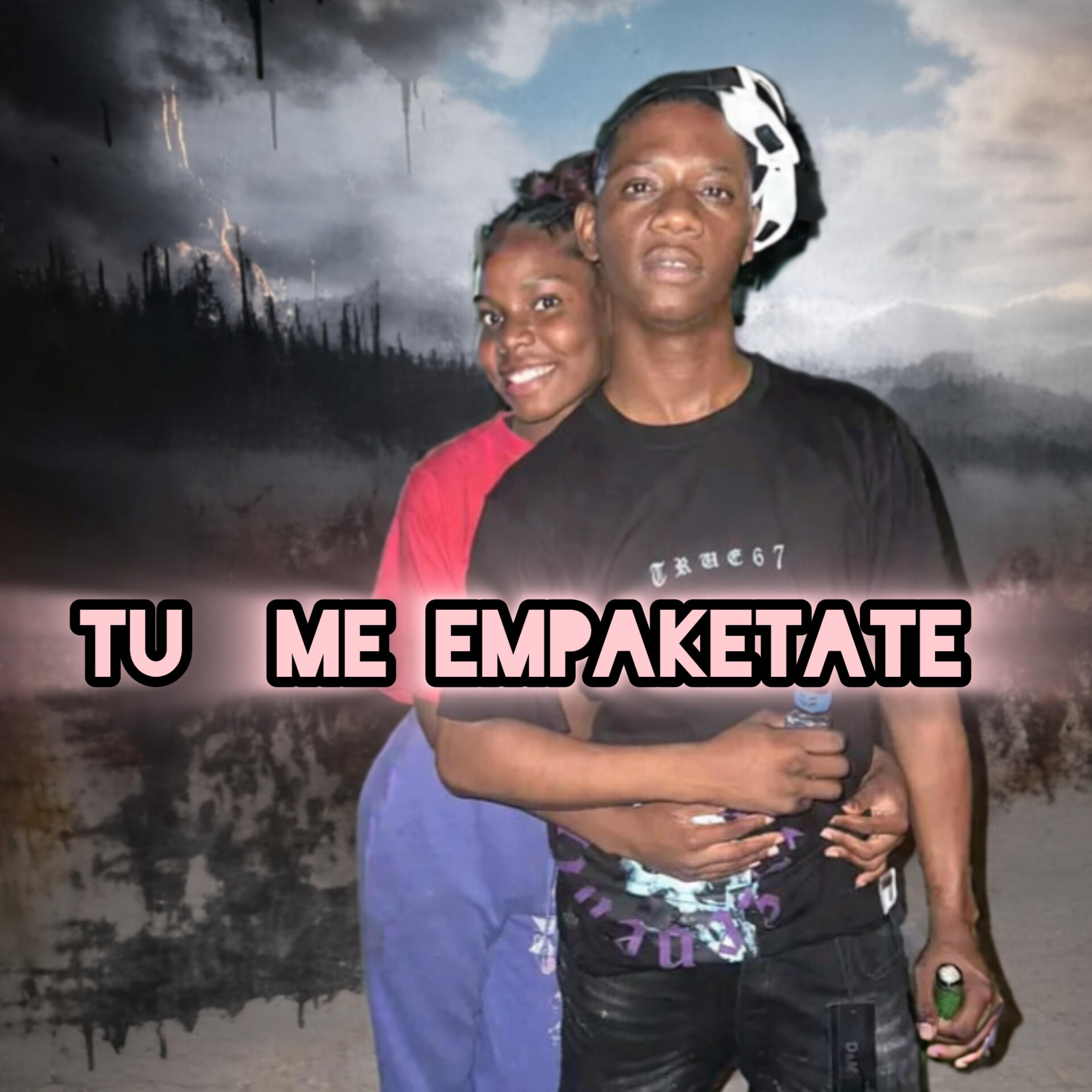 TU ME EMPAKETATE artwork