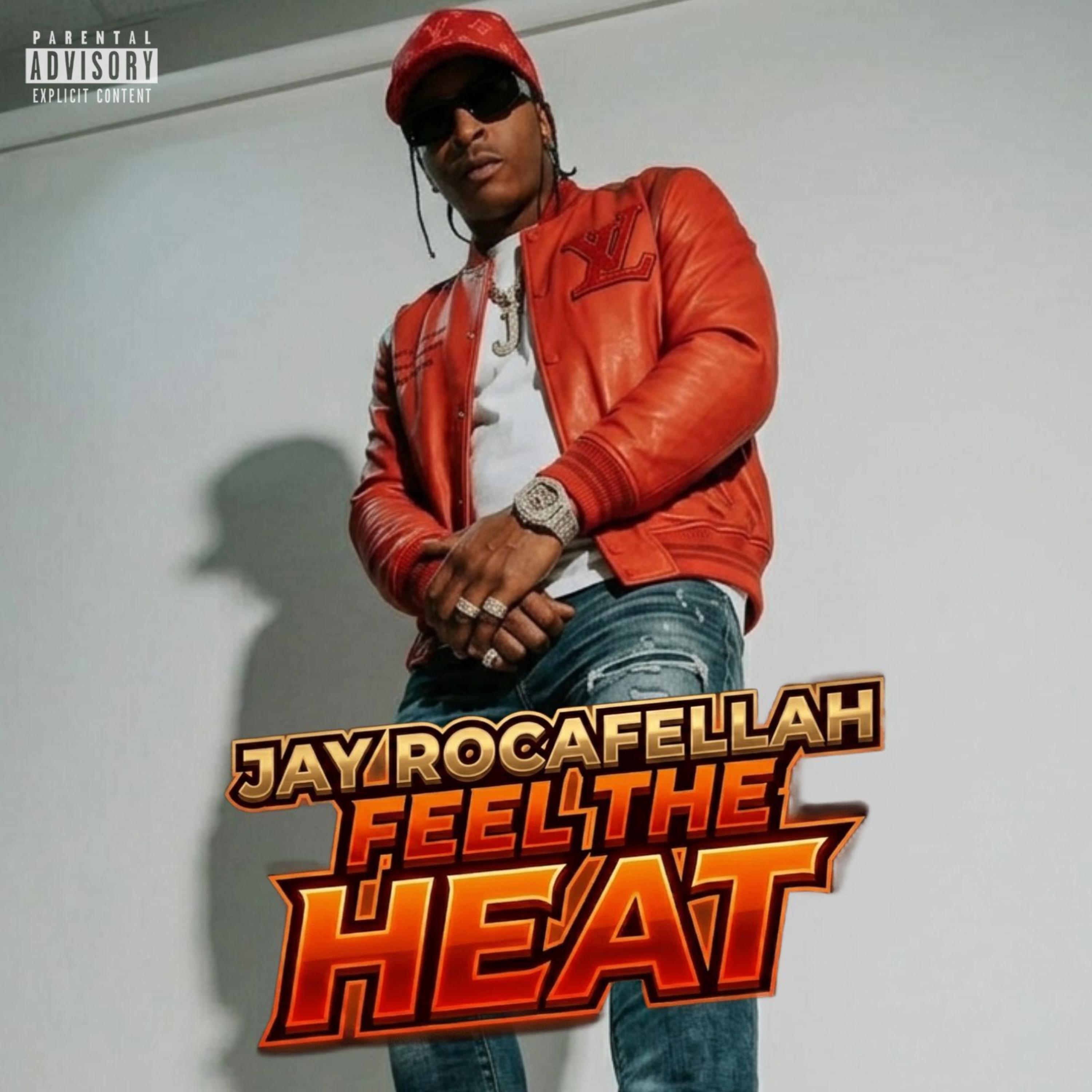Feel The Heat by Jay Rocafellah cover art