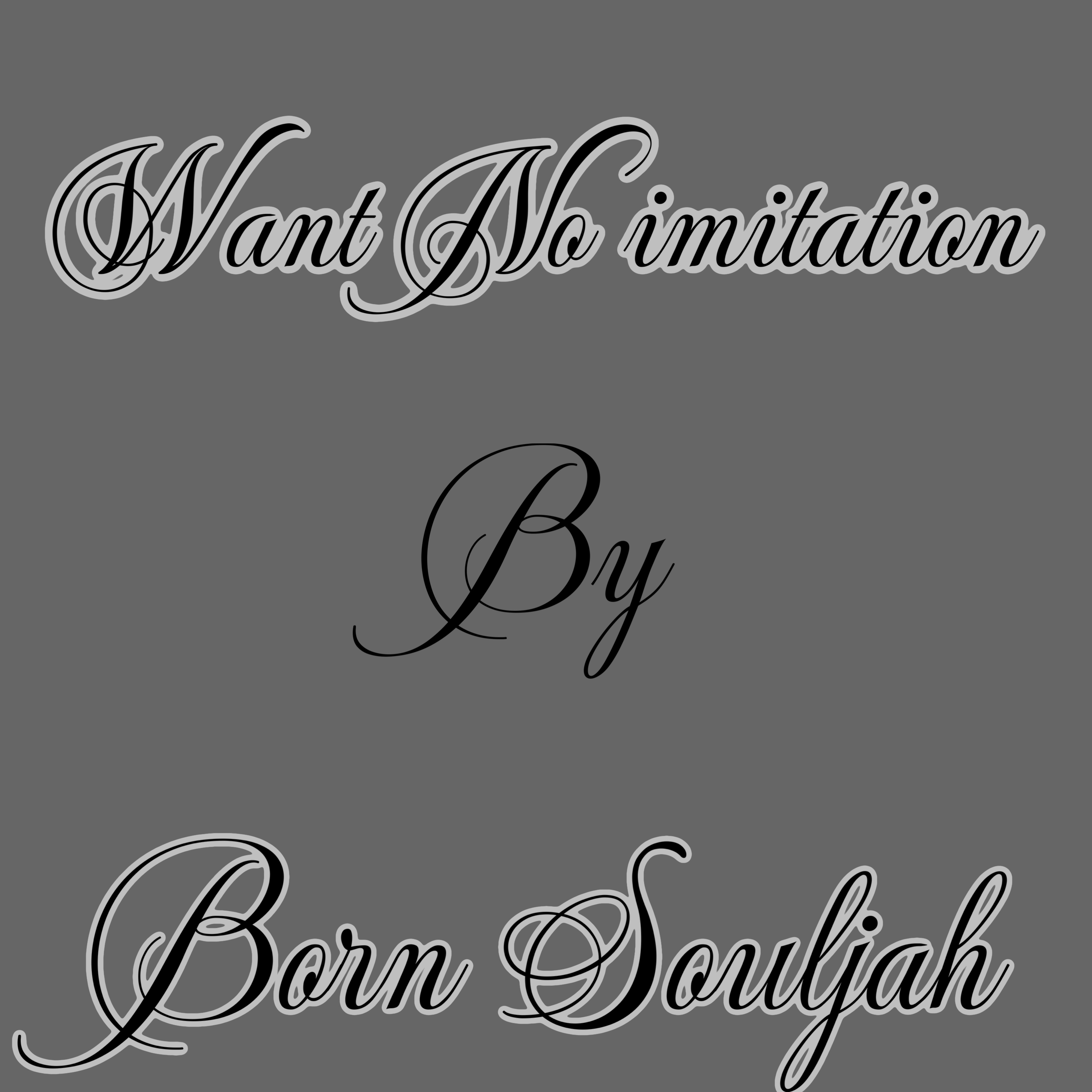 Want No Imitation artwork