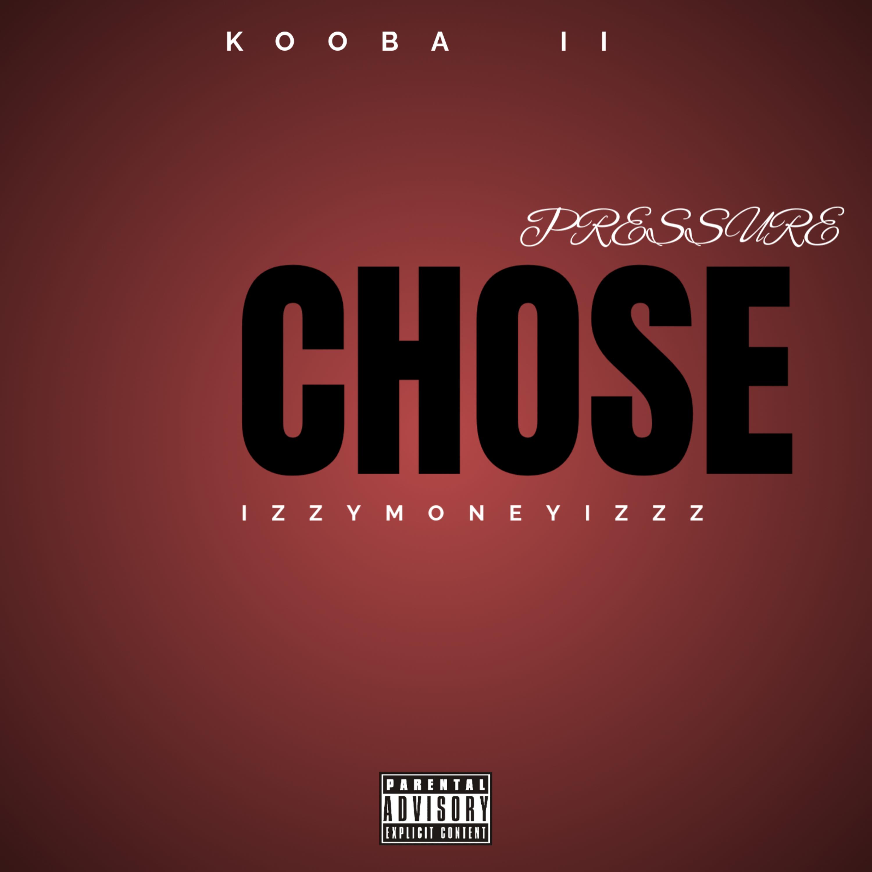 Pressure Chose by IZZYMONEYIZZZ cover art