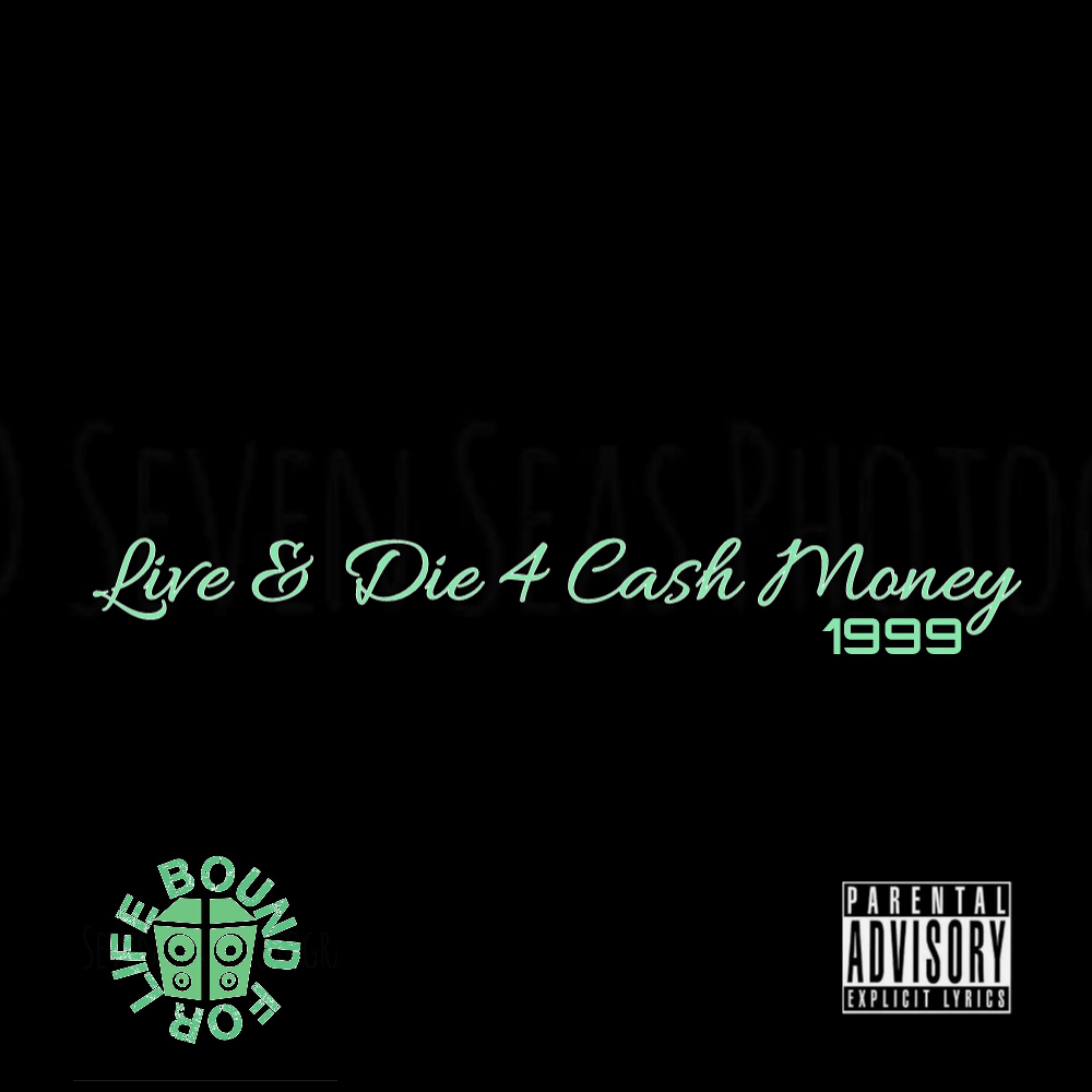 Live & Die 4 Cash Money 1999 artwork