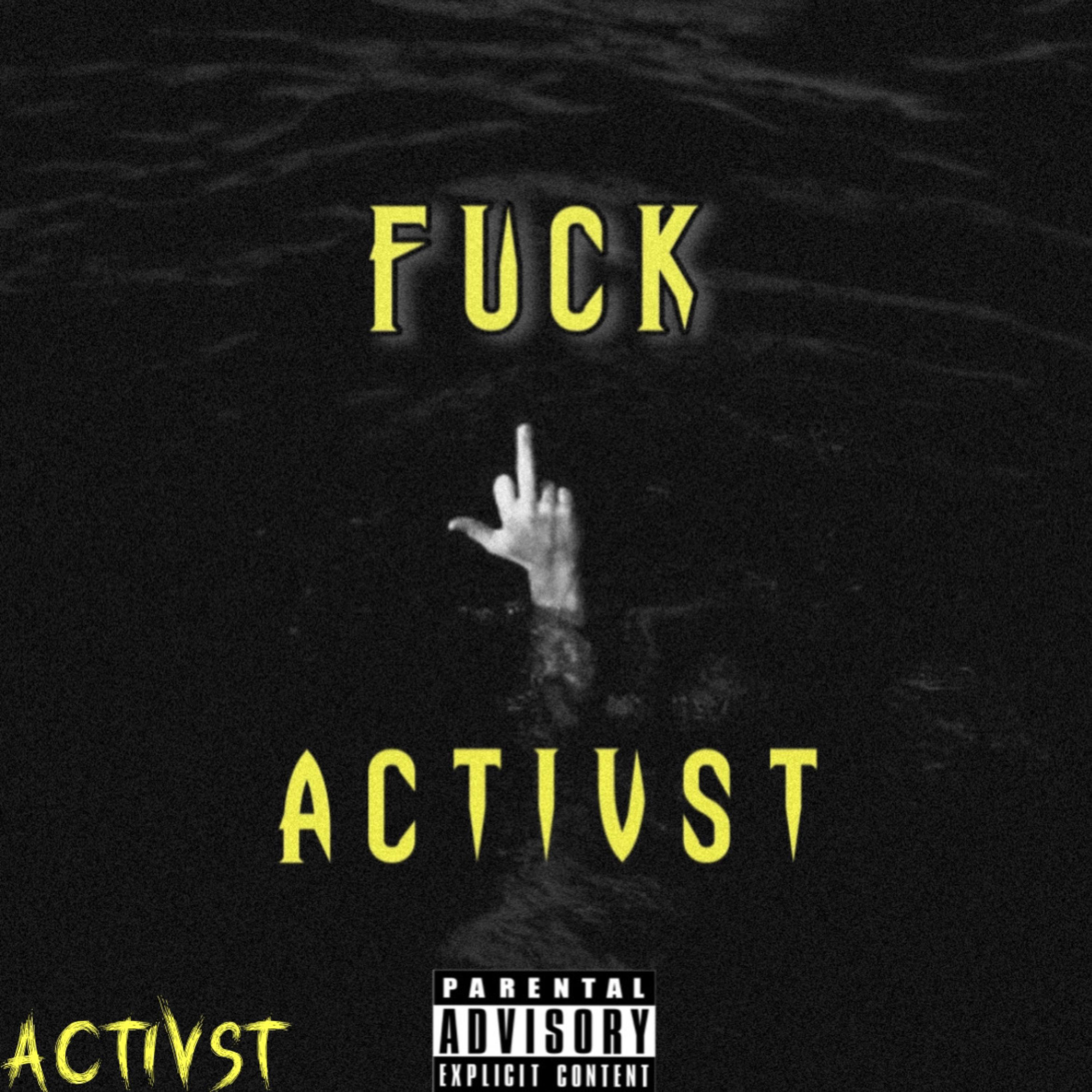 FuckActvist*+ artwork