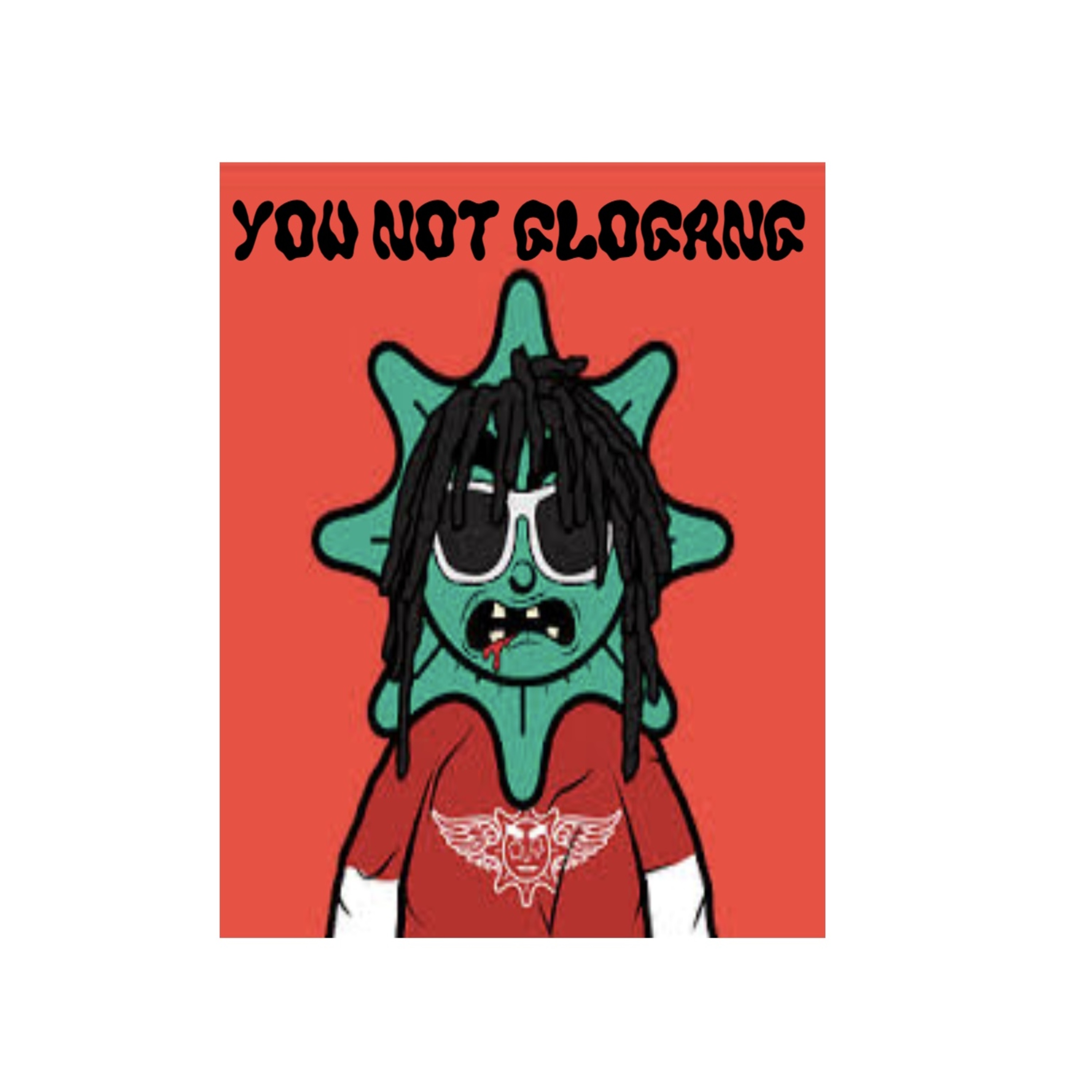 You Not GloGang artwork