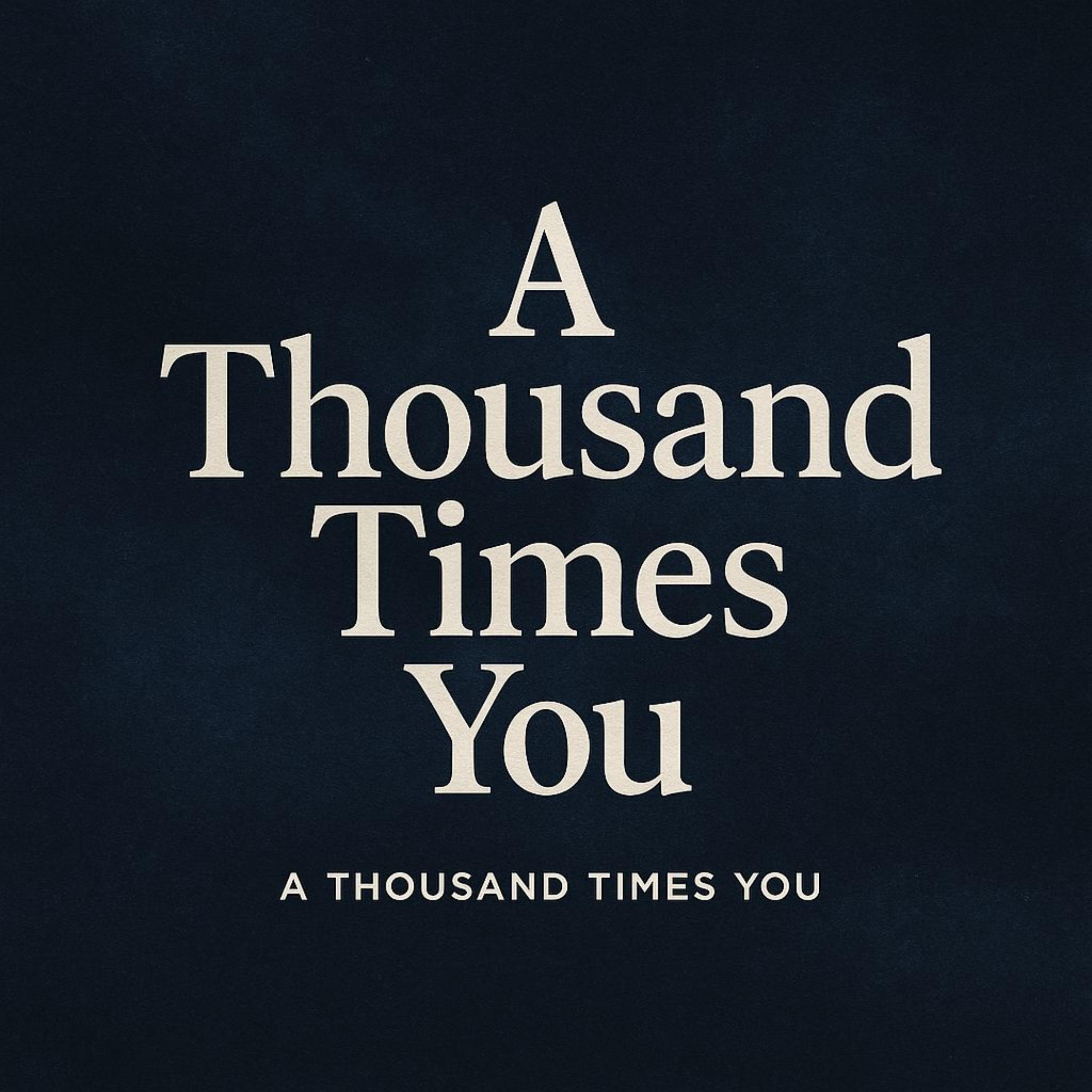 A Thousand Times You artwork