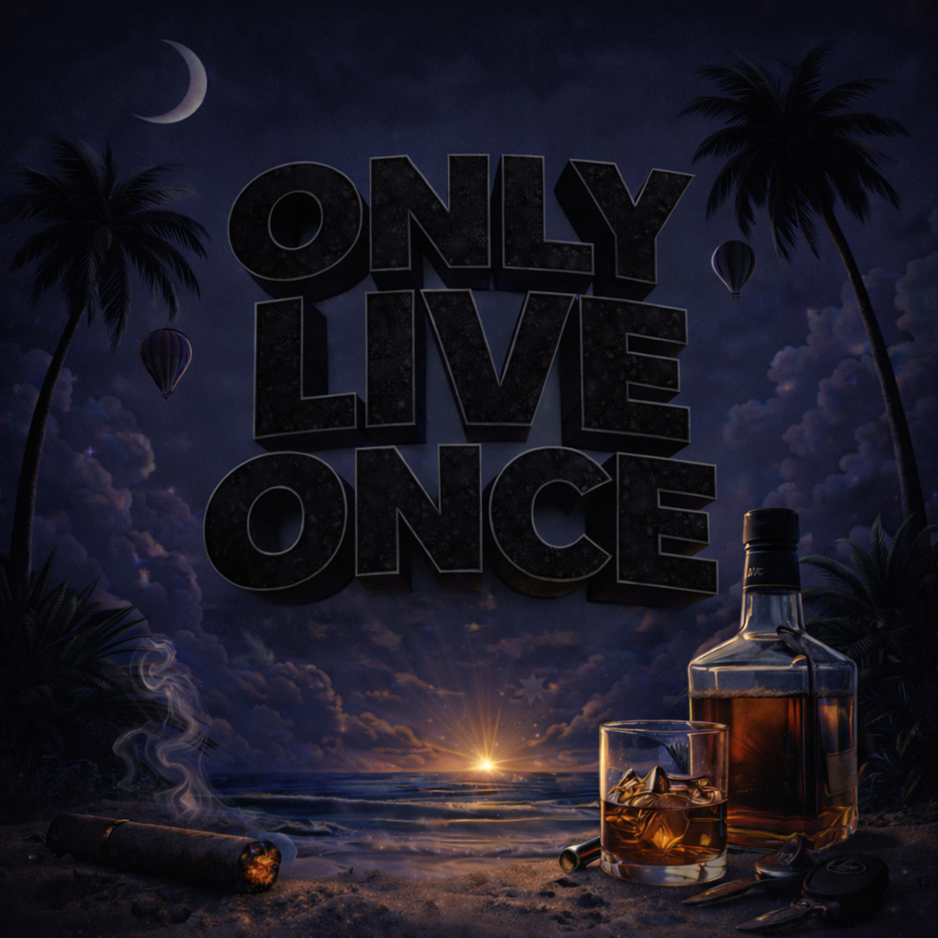 Only Live Once artwork