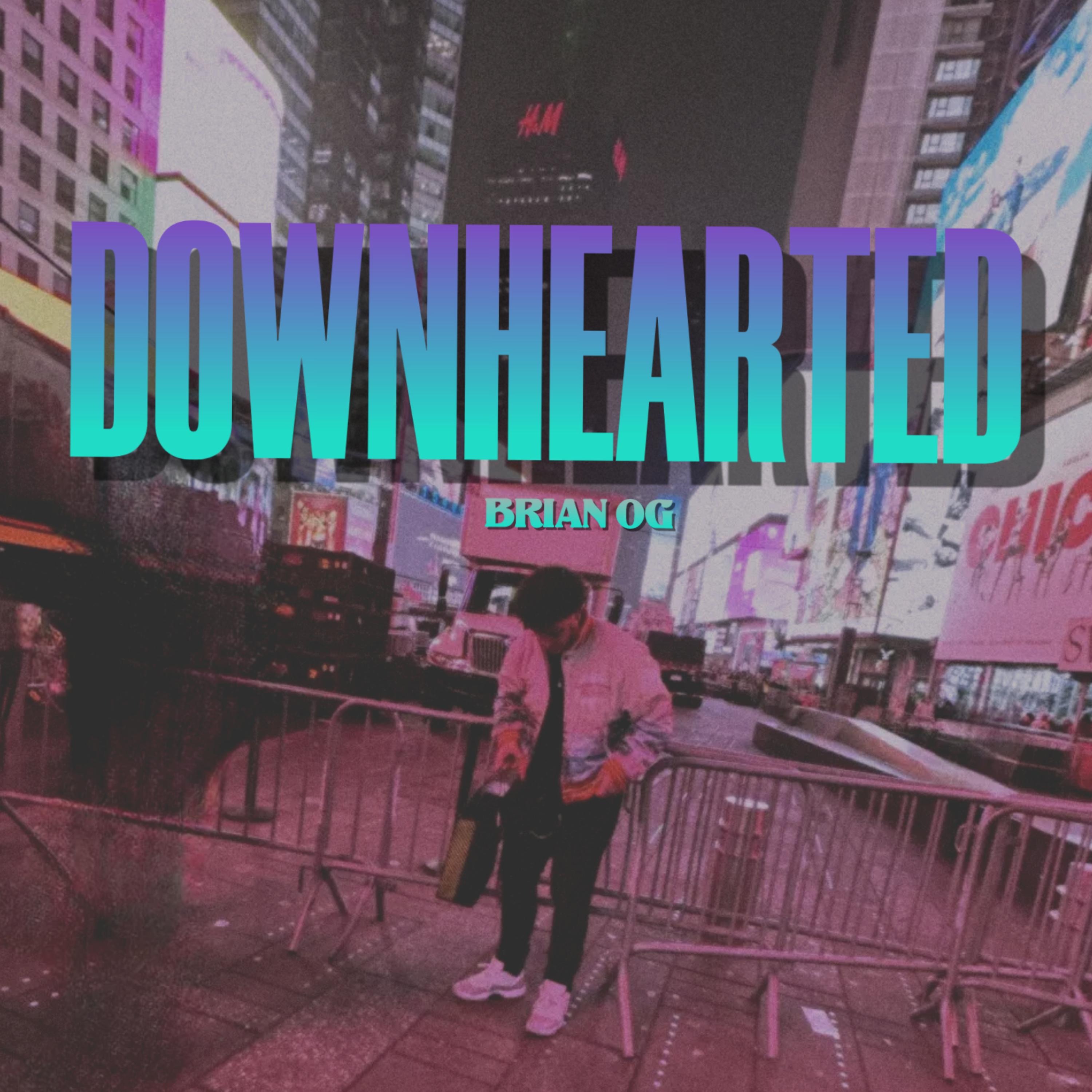 DOWNHEARTED artwork
