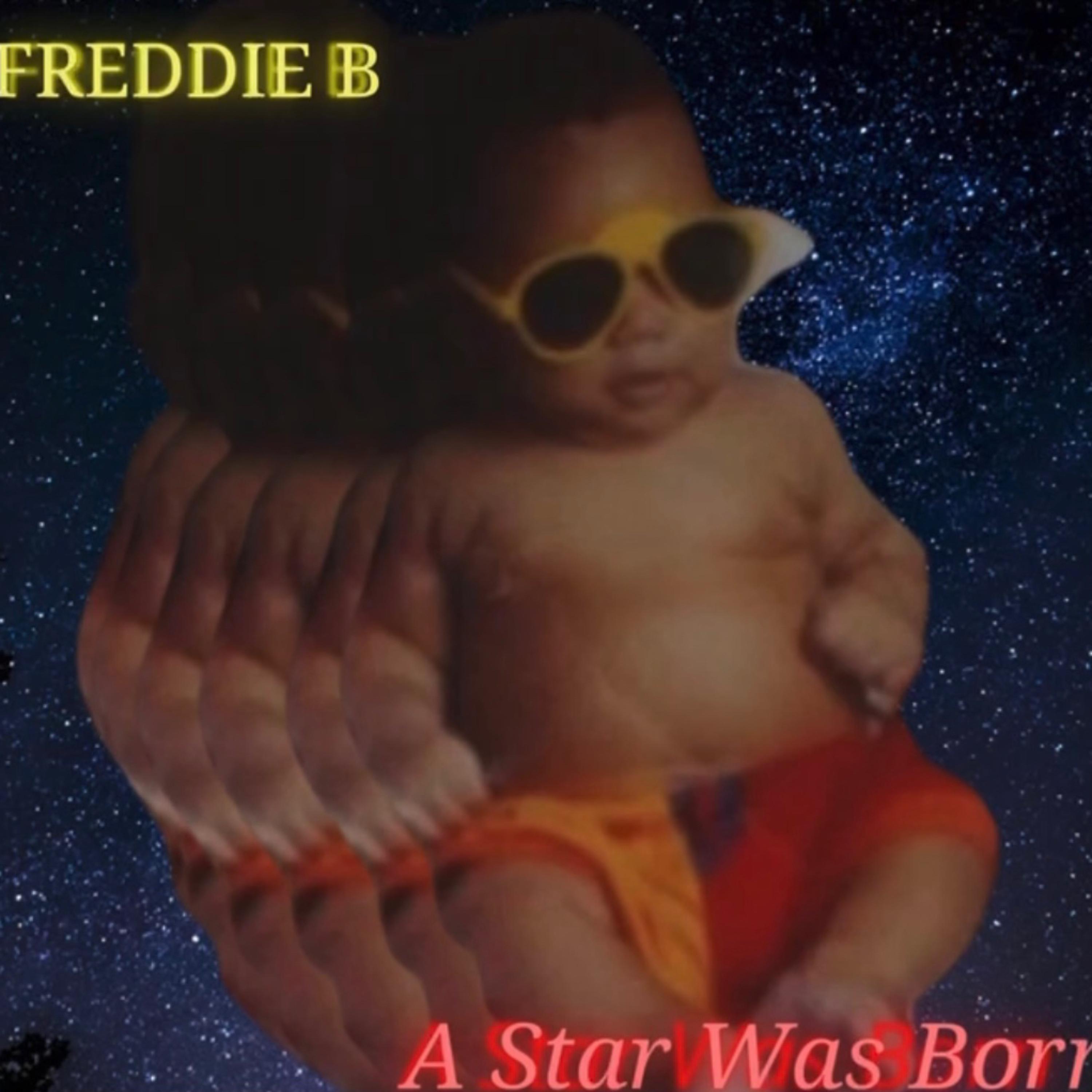 A Star Was Born by Lil Freddie B cover art