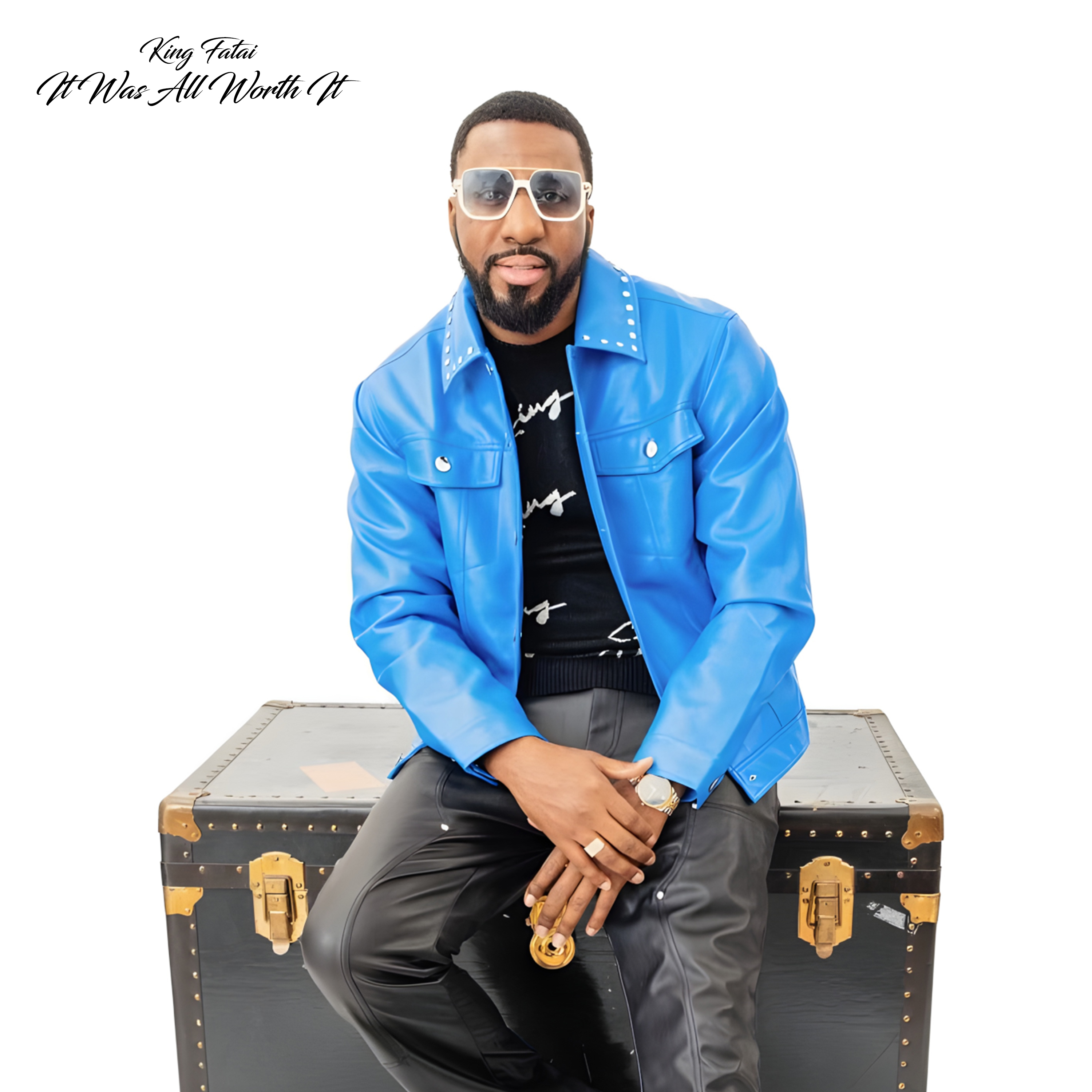 It Was All Worth It by King Fatai cover art