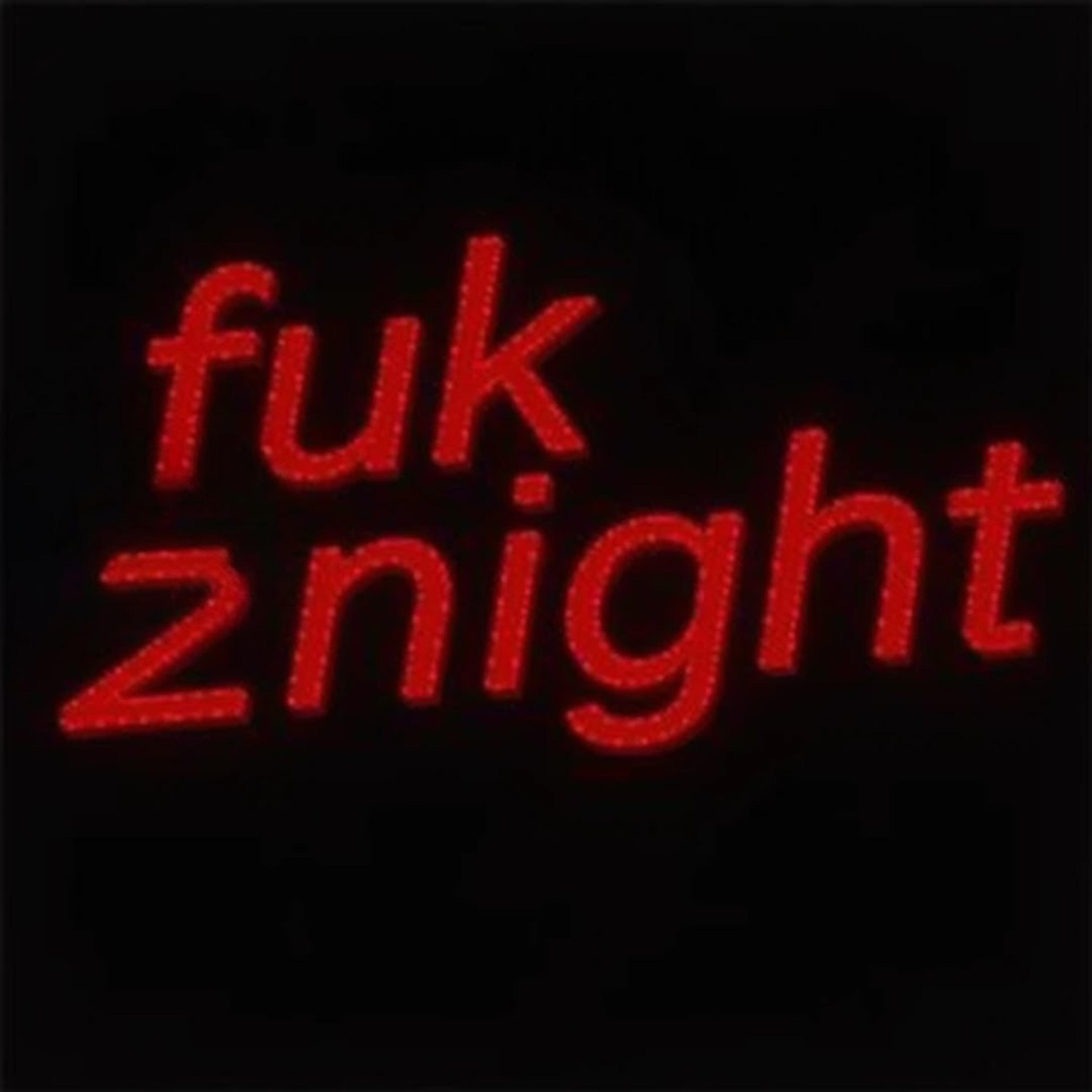 Fuck2Night artwork