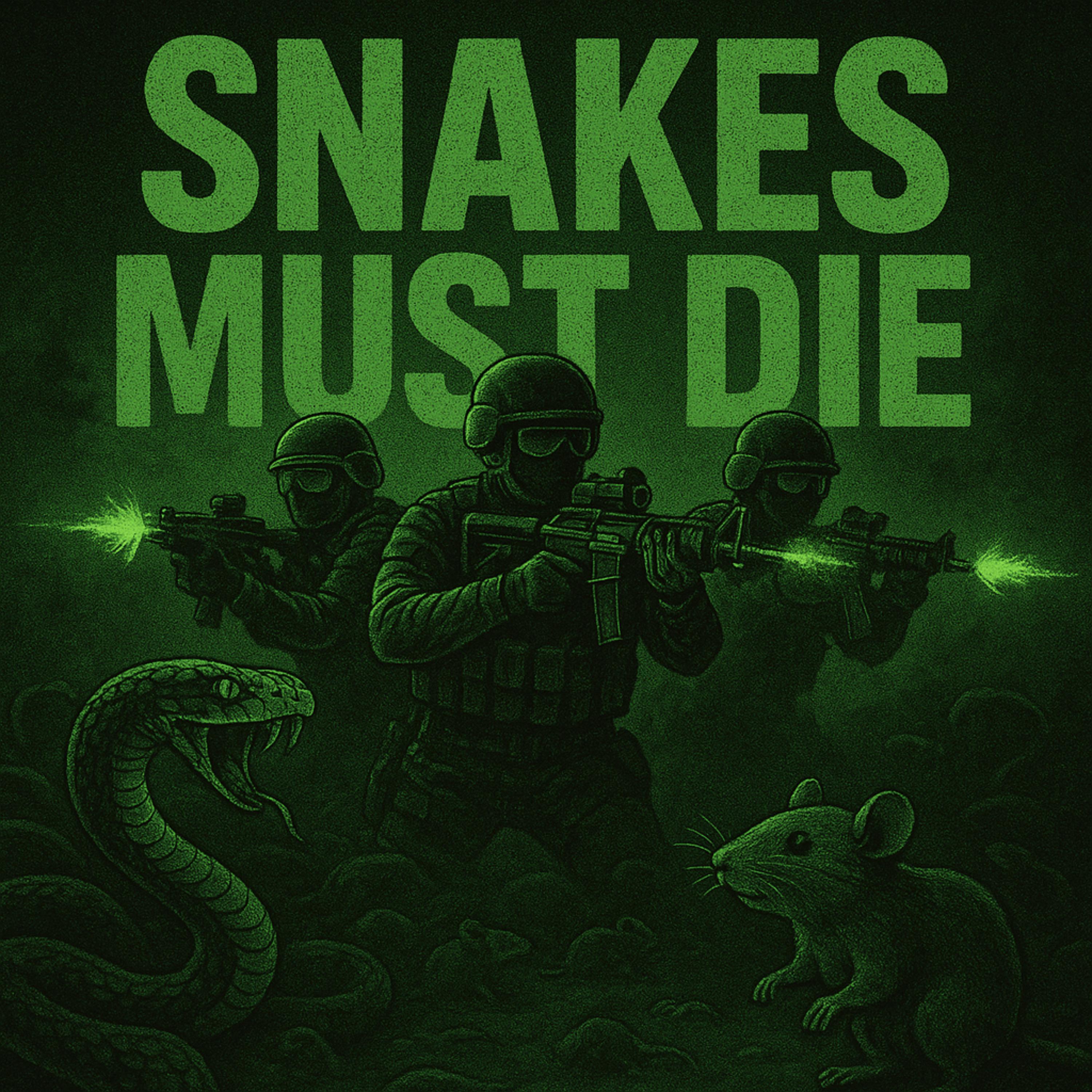 Snakes Must Die artwork