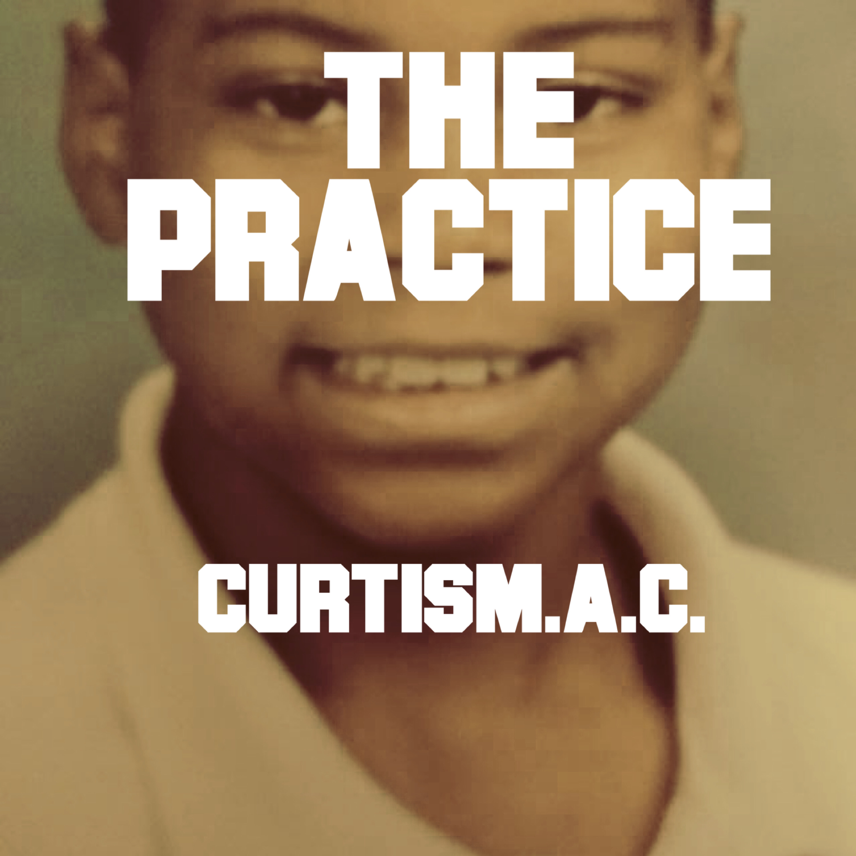 The Practice by CurtisM.A.C cover art