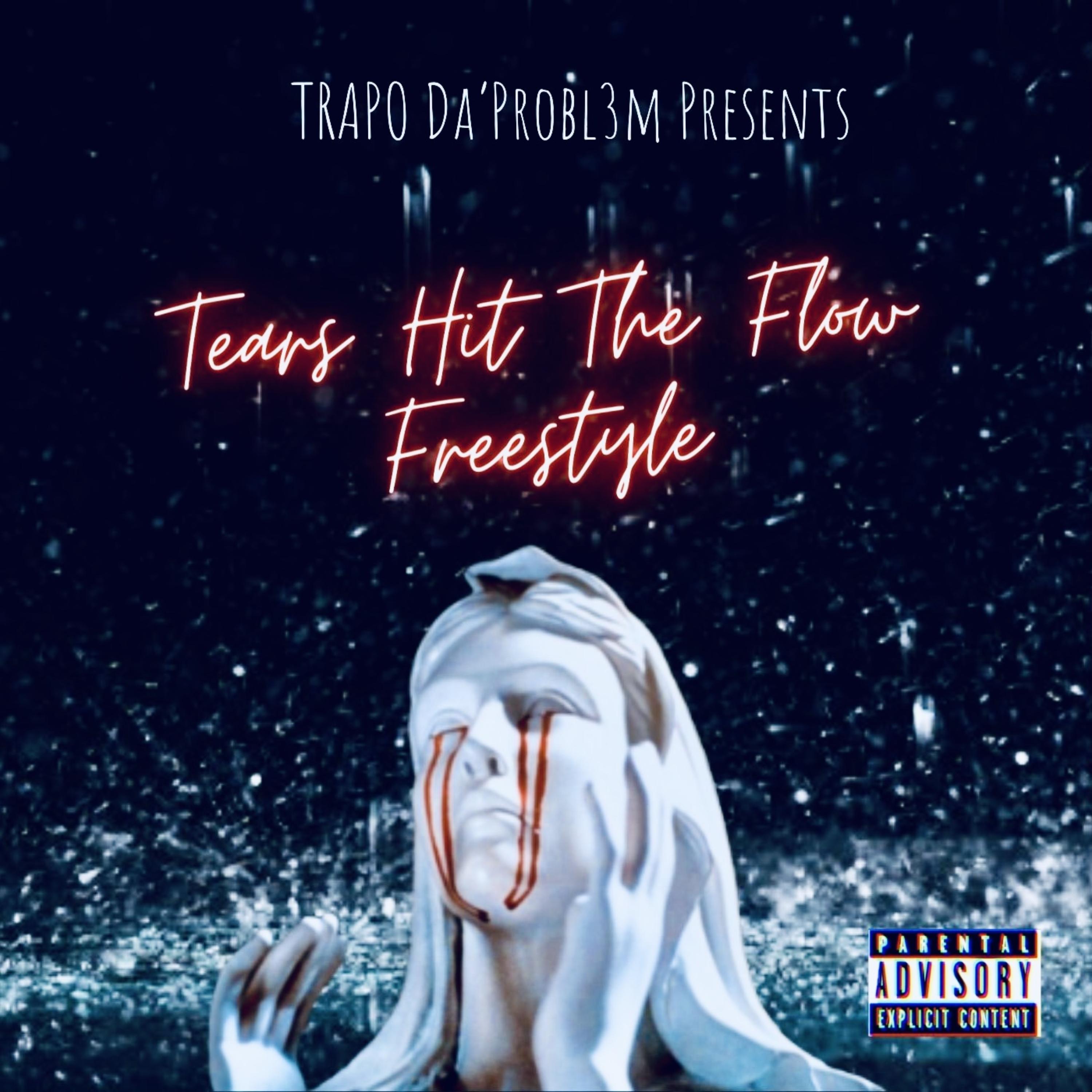 TEARS HIT THE FLOW FREESTYLE artwork
