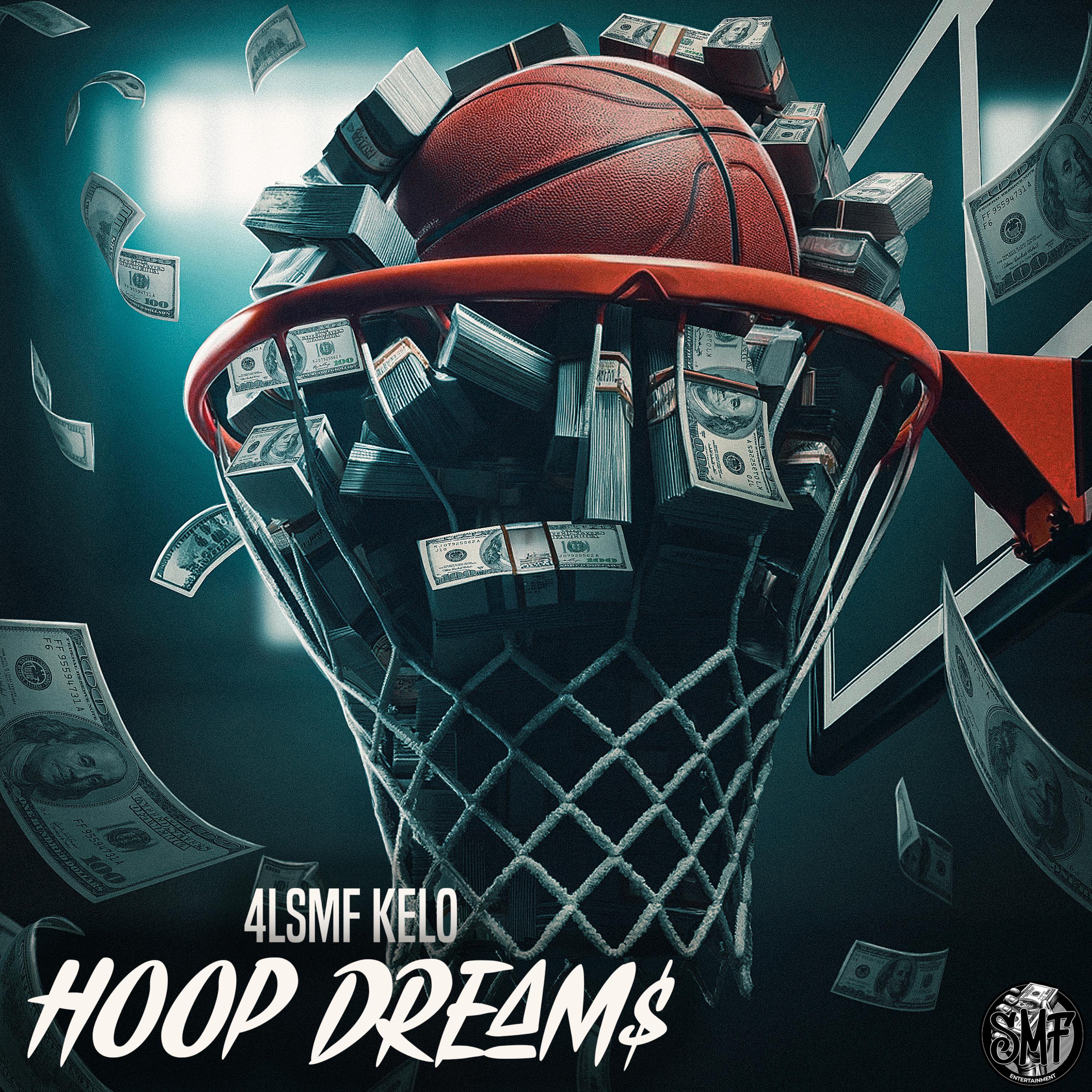 Hoop Dream$ by 4LSMF Kelo cover art