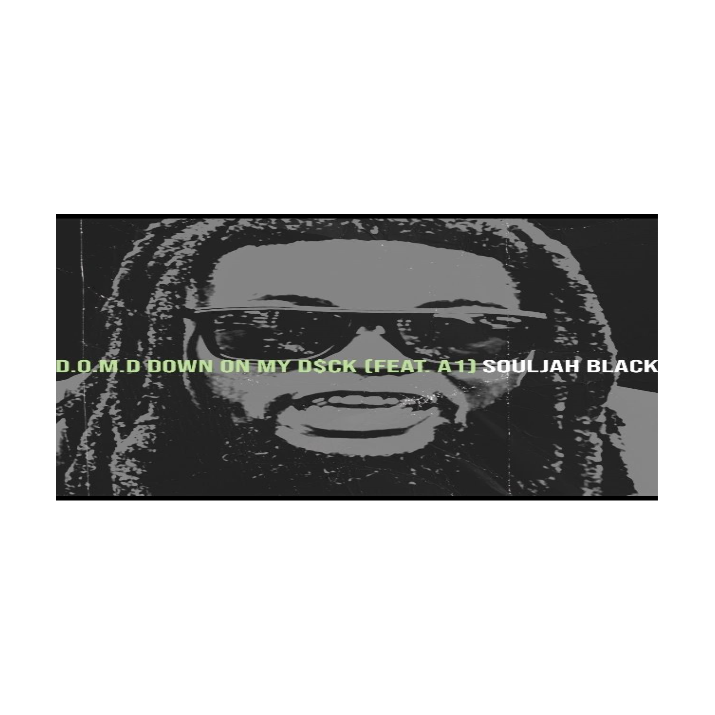 D.O.M.D Down on My D$Ck artwork