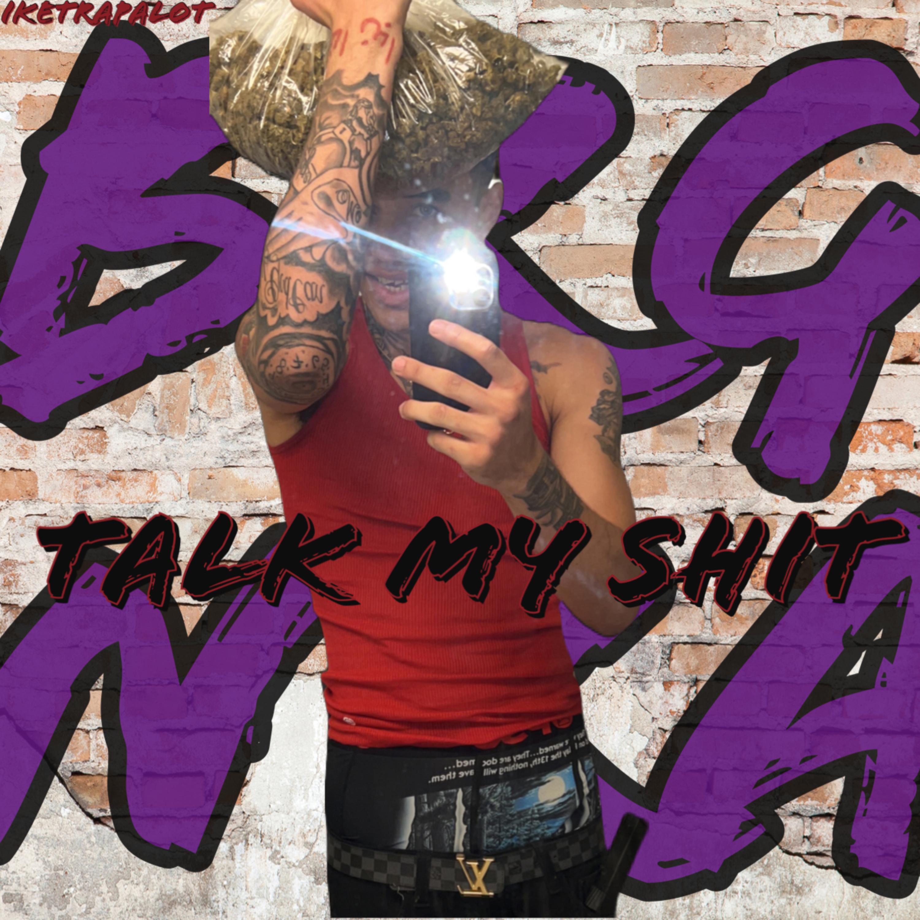 Talk My Shit artwork