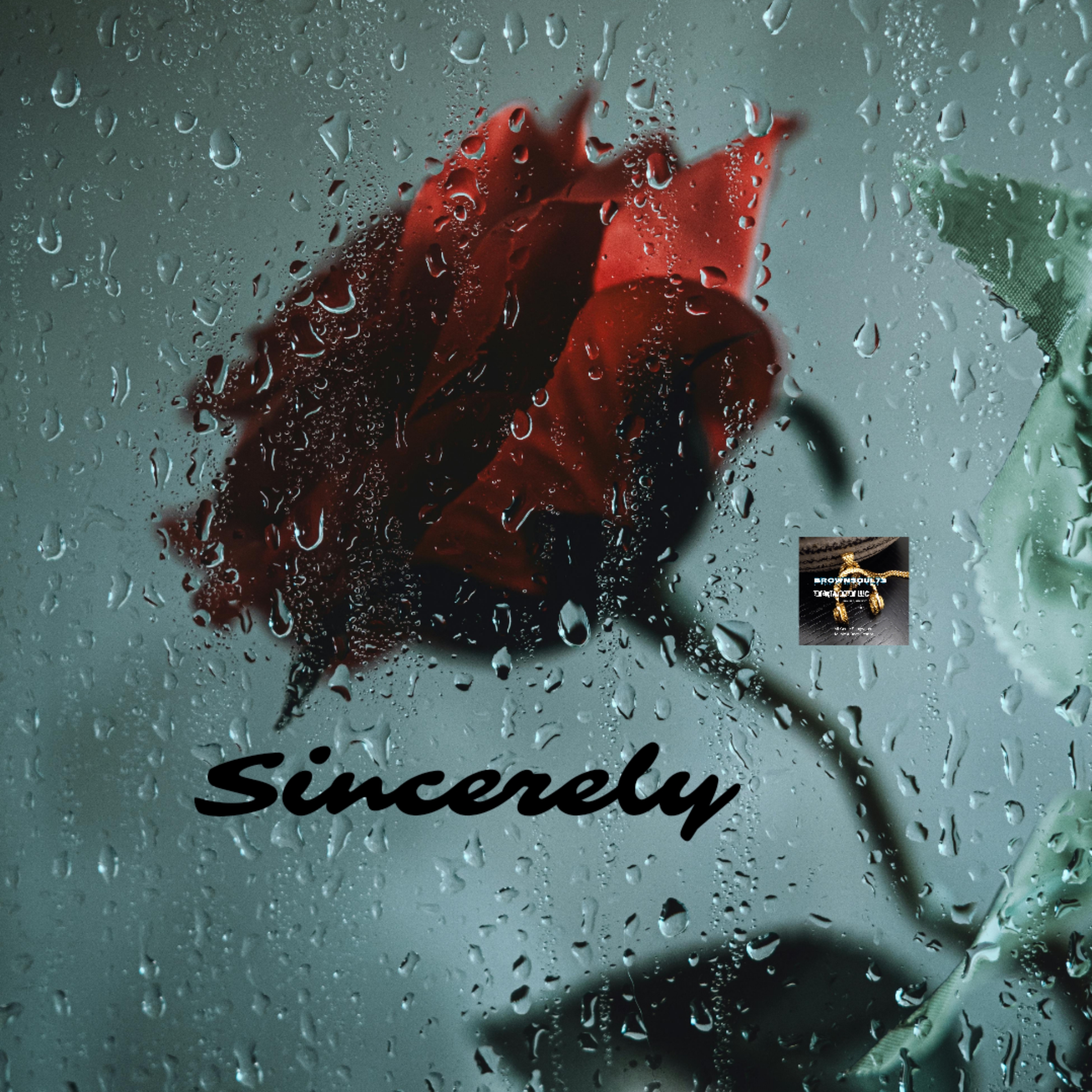 Sincerely by Brownsoul73 cover art