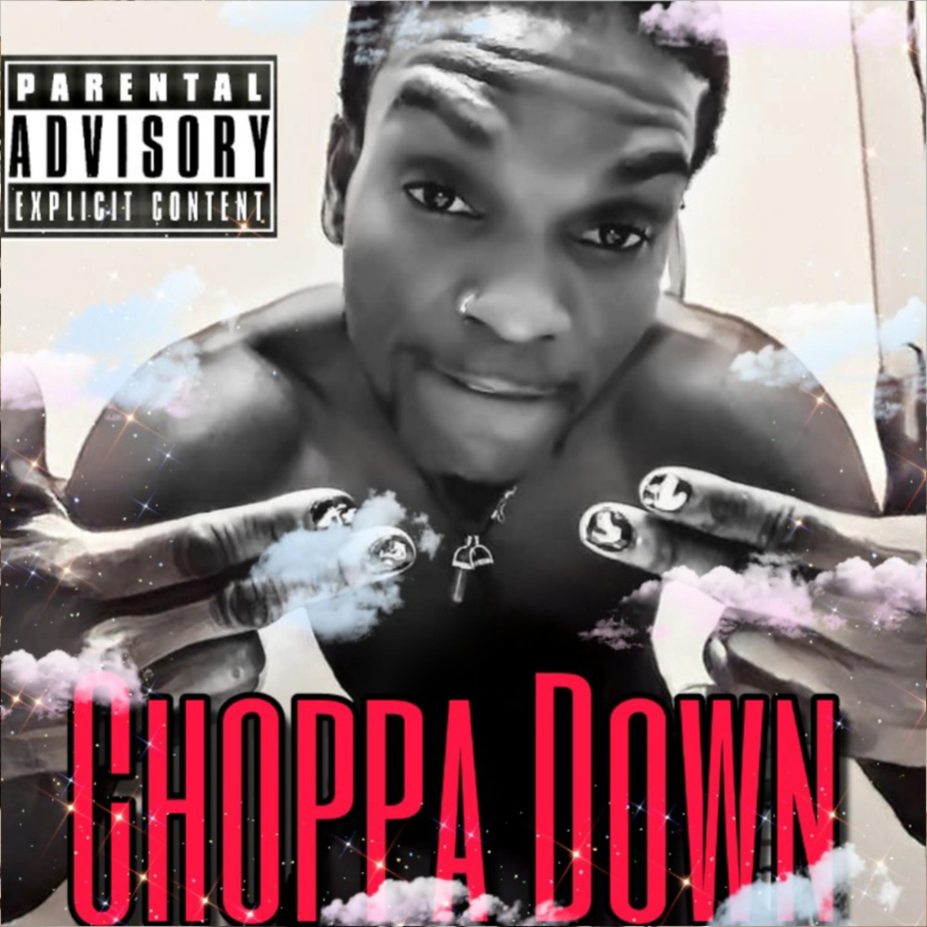 Choppa Down artwork