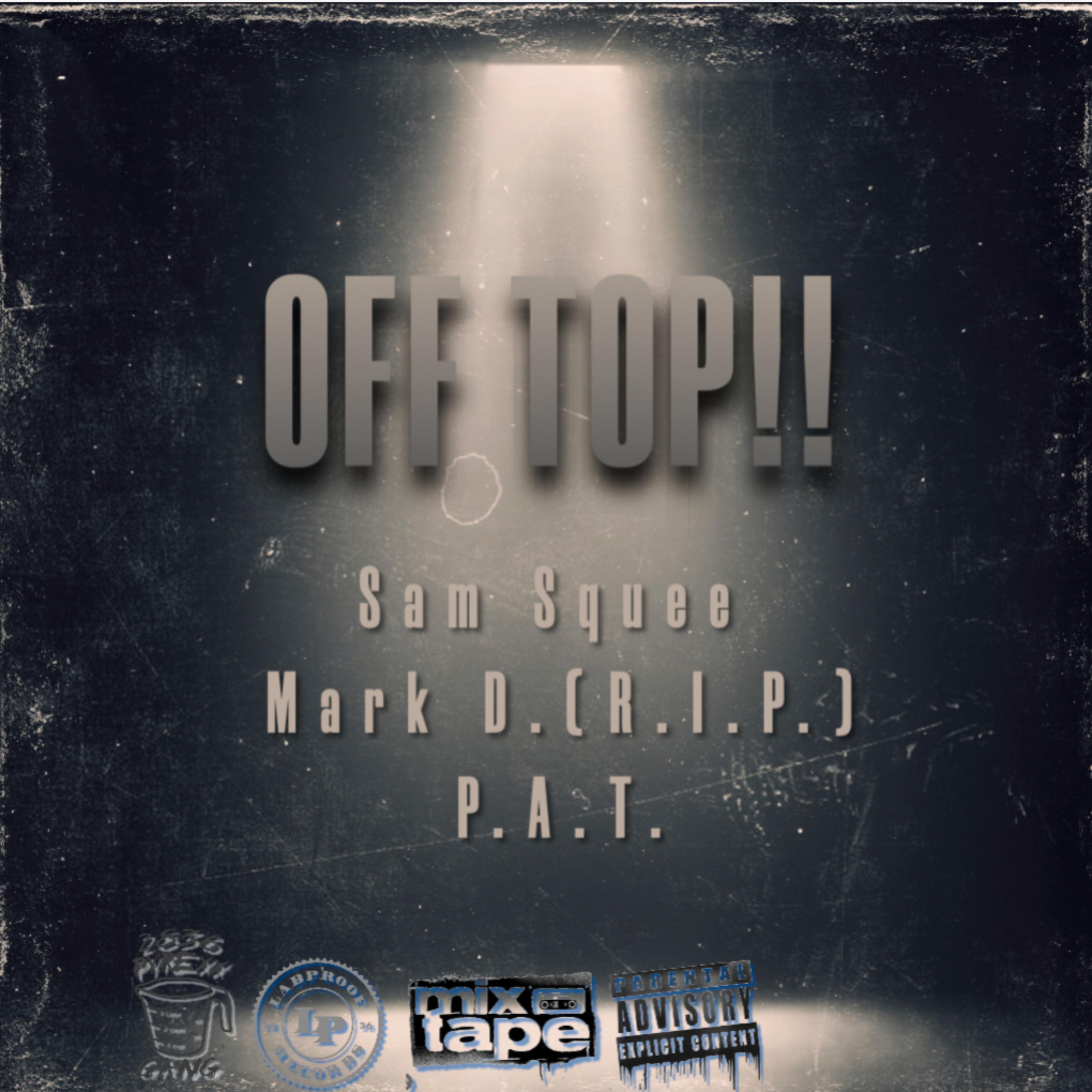 OFF TOP!!! by Sam Squee cover art
