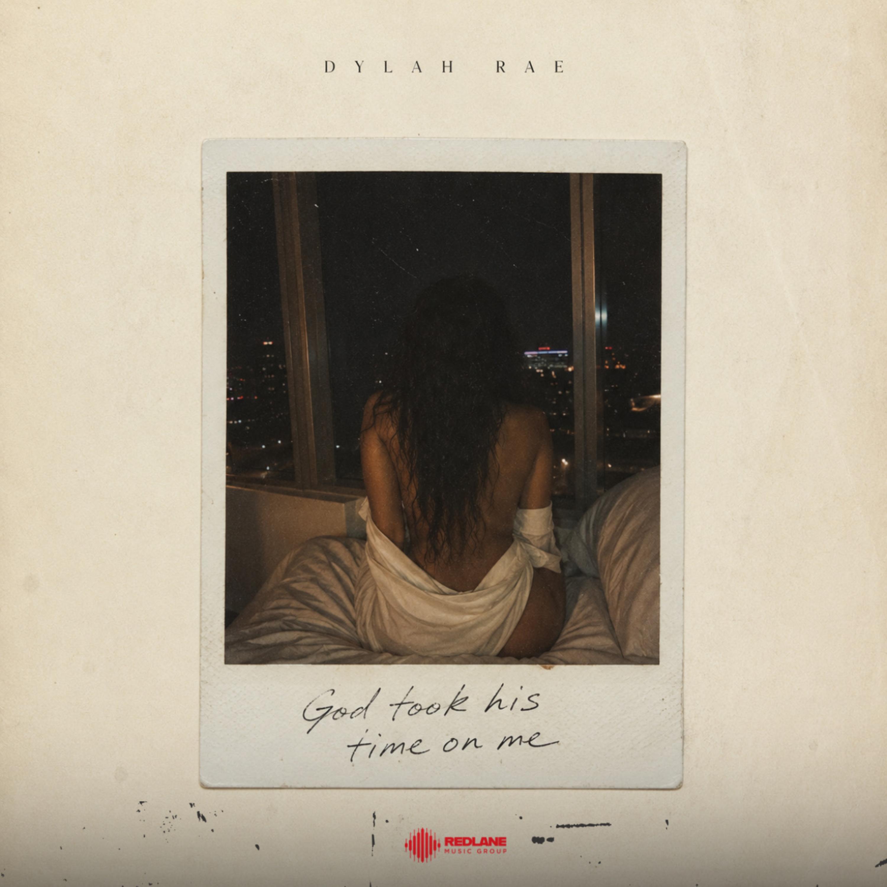 God Took His Time On Me by Dylah Rae cover art