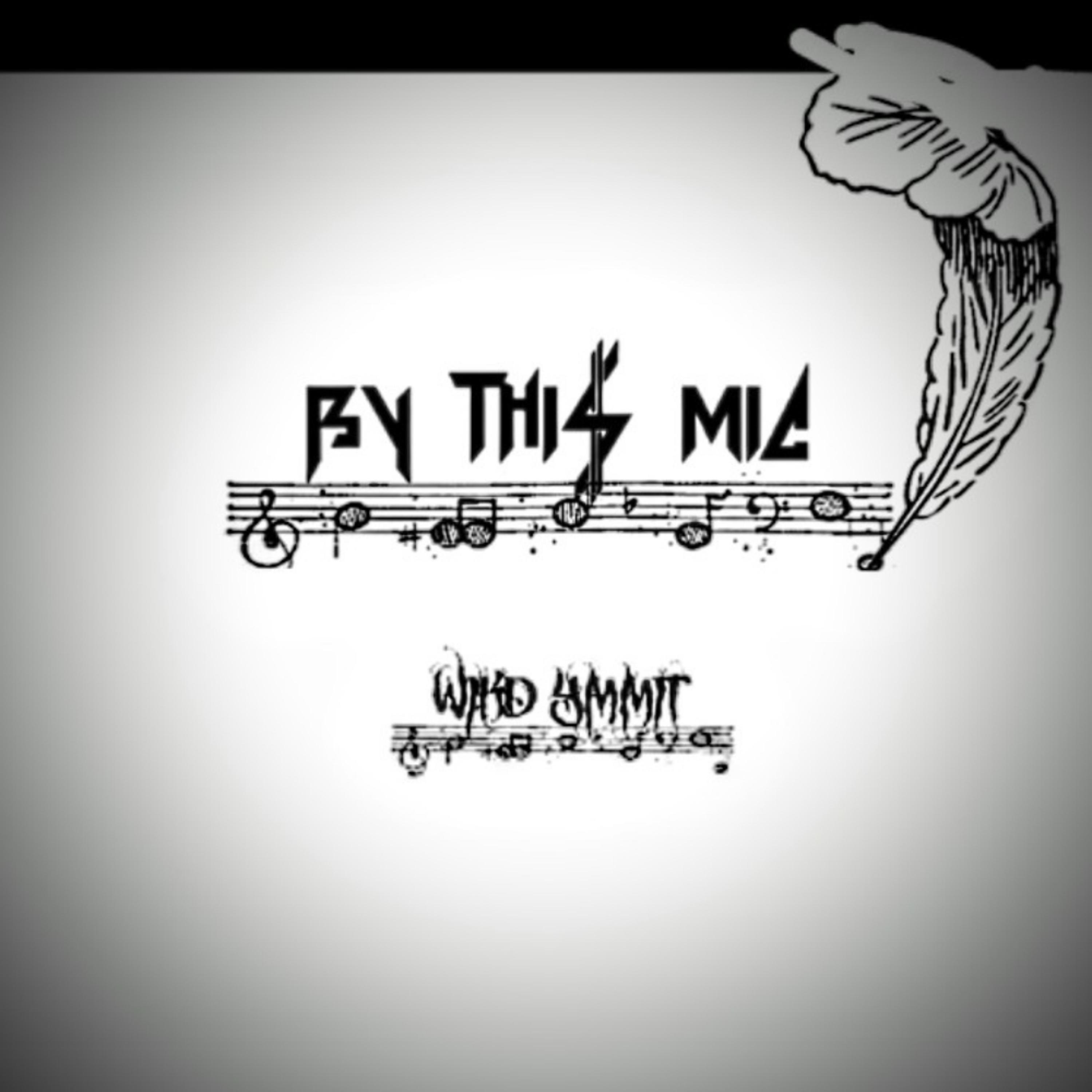 By this mic by Wikd Ymmit cover art