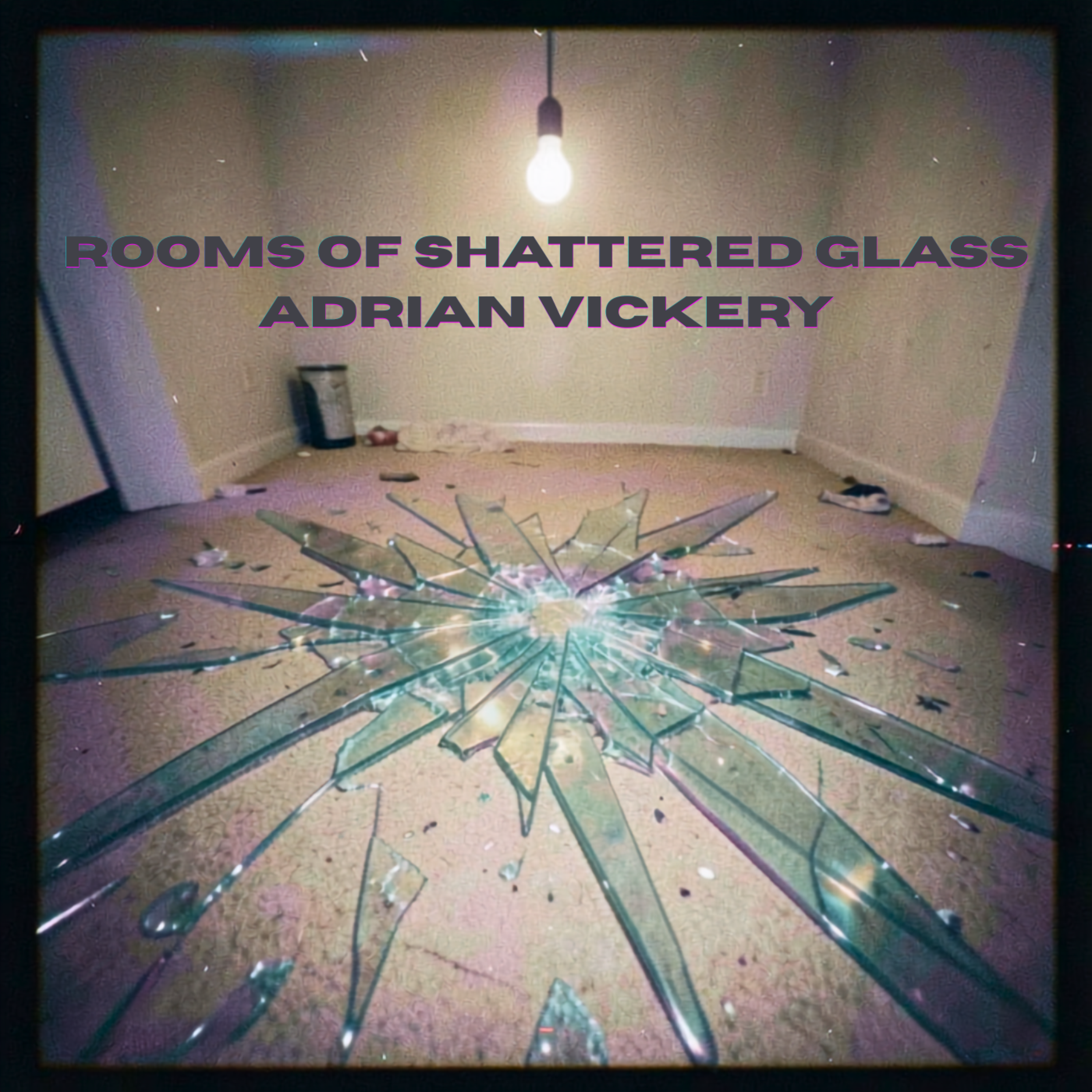 Rooms of Shattered Glass by Adrian Vickery cover art
